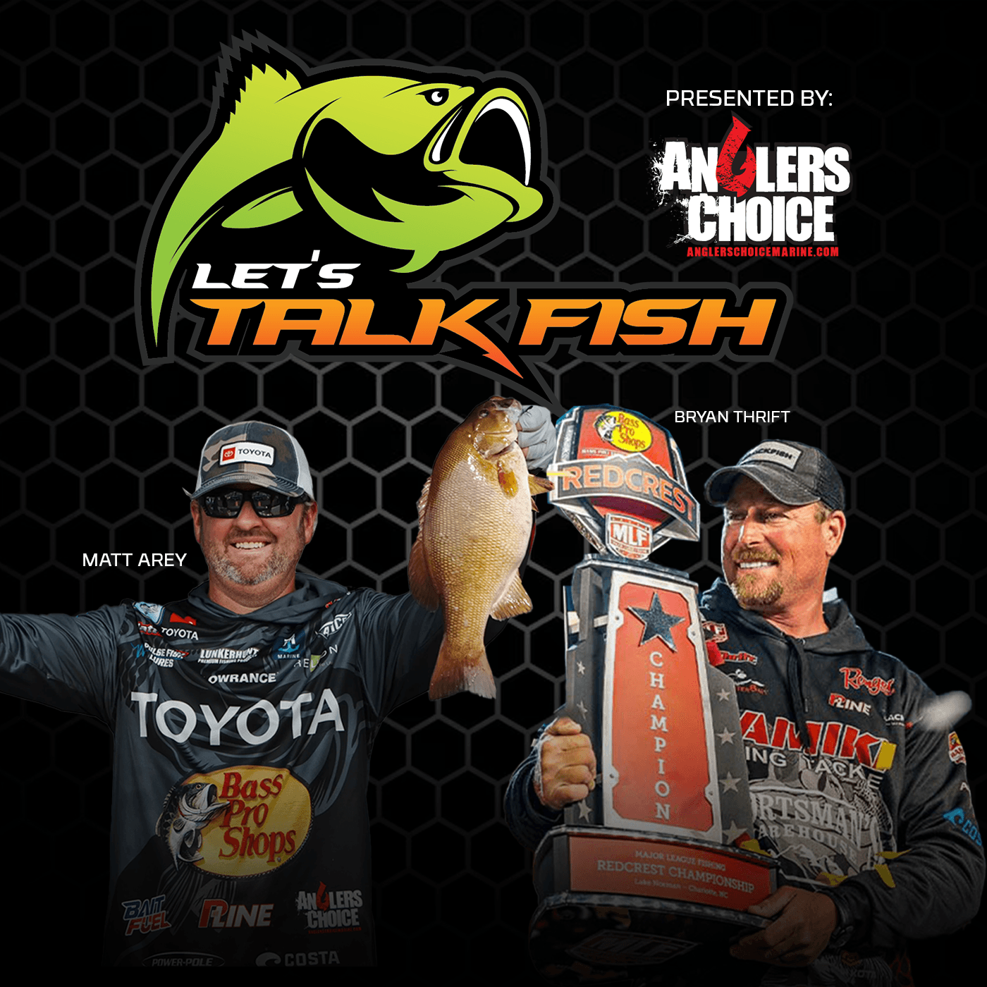 Let's Talk Fish - Weekly show talking all things fishing anchored by Bryan Thrift & Matt Arey - Podcasts