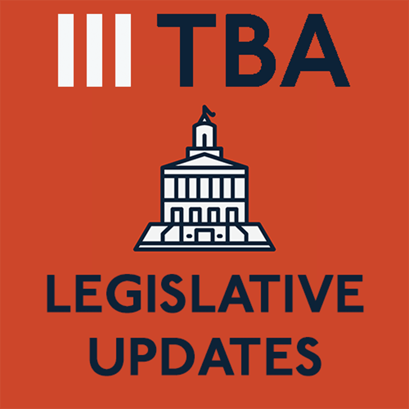 TBA Legislative Updates - Podcasts