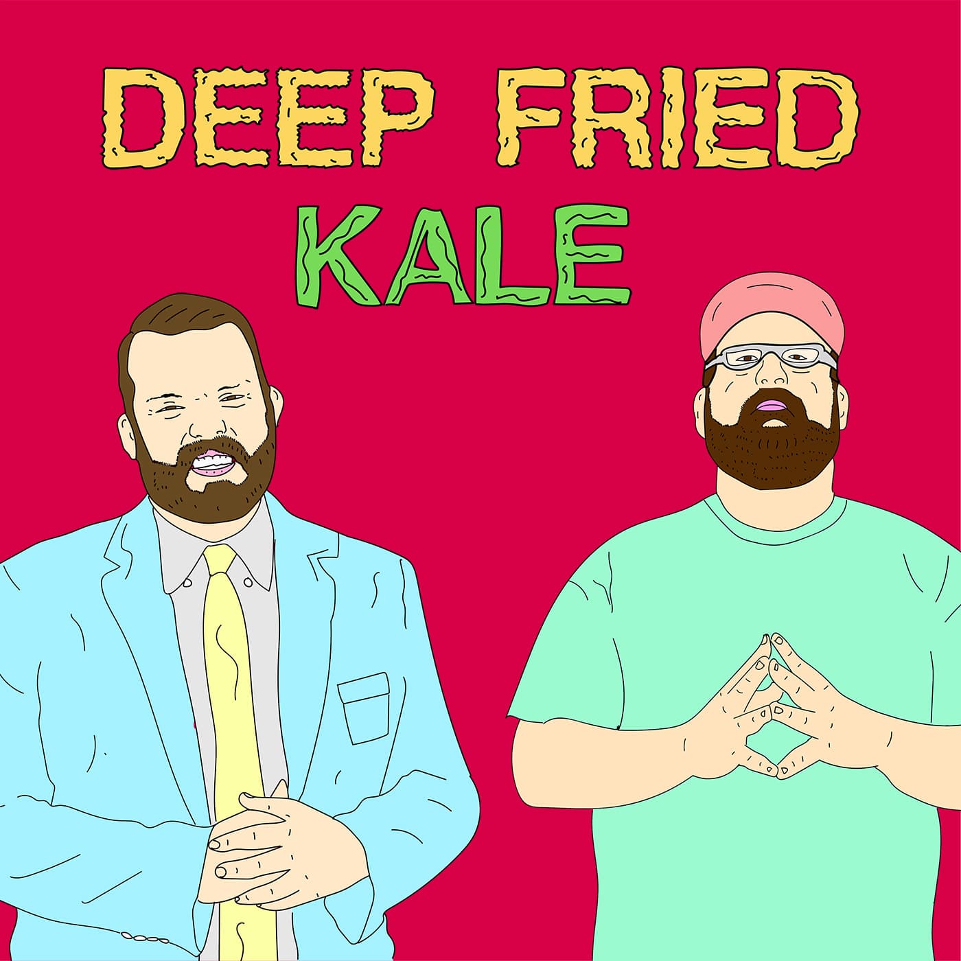 Deep Fried Kale - Podcasts