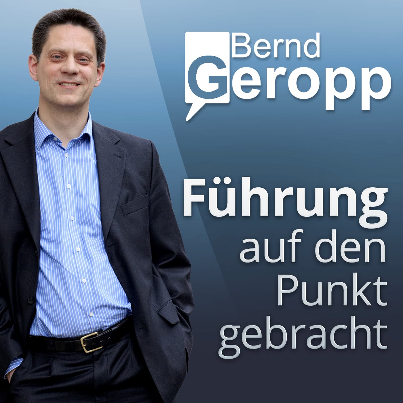 Führung auf den Punkt gebracht! Podcast über Unternehmensführung, Mitarbeitermotivation, Business Strategie und Leadership - Podcasts