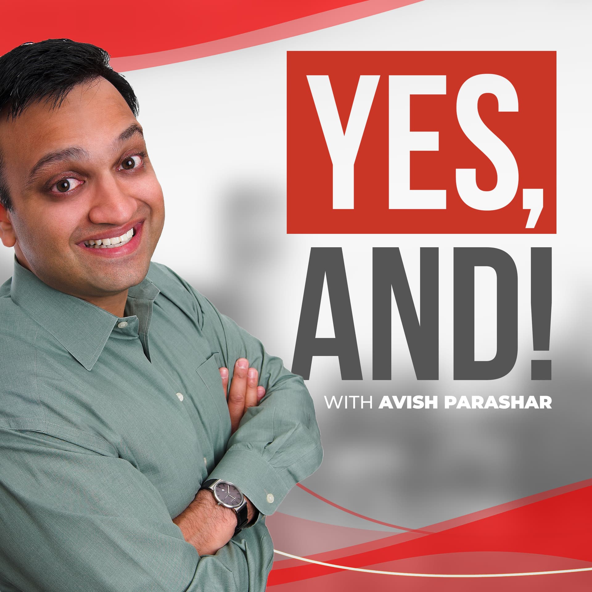 Yes, And! With Avish Parashar - بودكاست