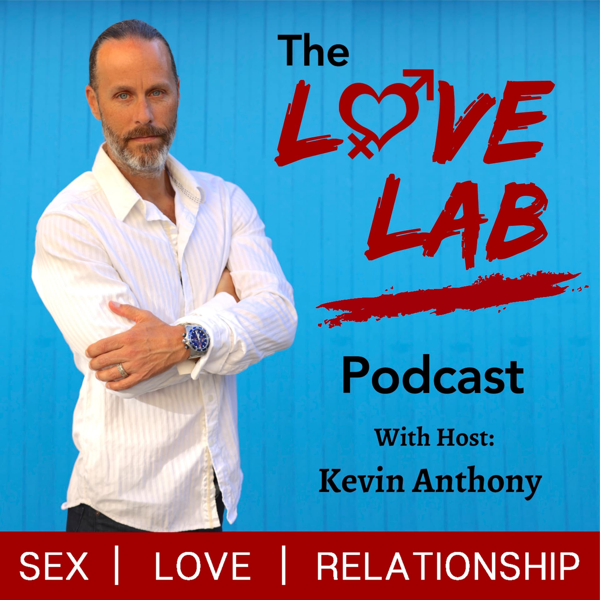 The Love Lab Podcast: Sex | Love | Relationship - Podcast