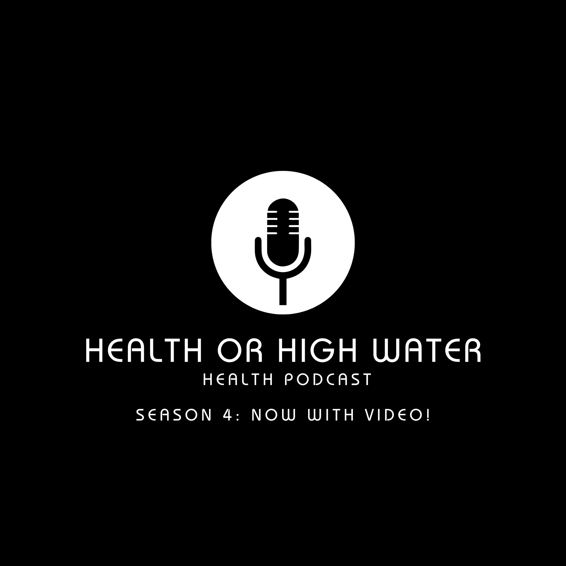Health Or High Water: Fitness and Health - Podcasts