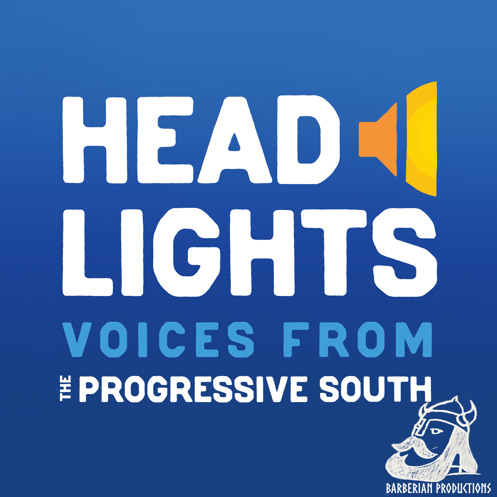 Headlights: Voices from The Progressive South - Podcasts