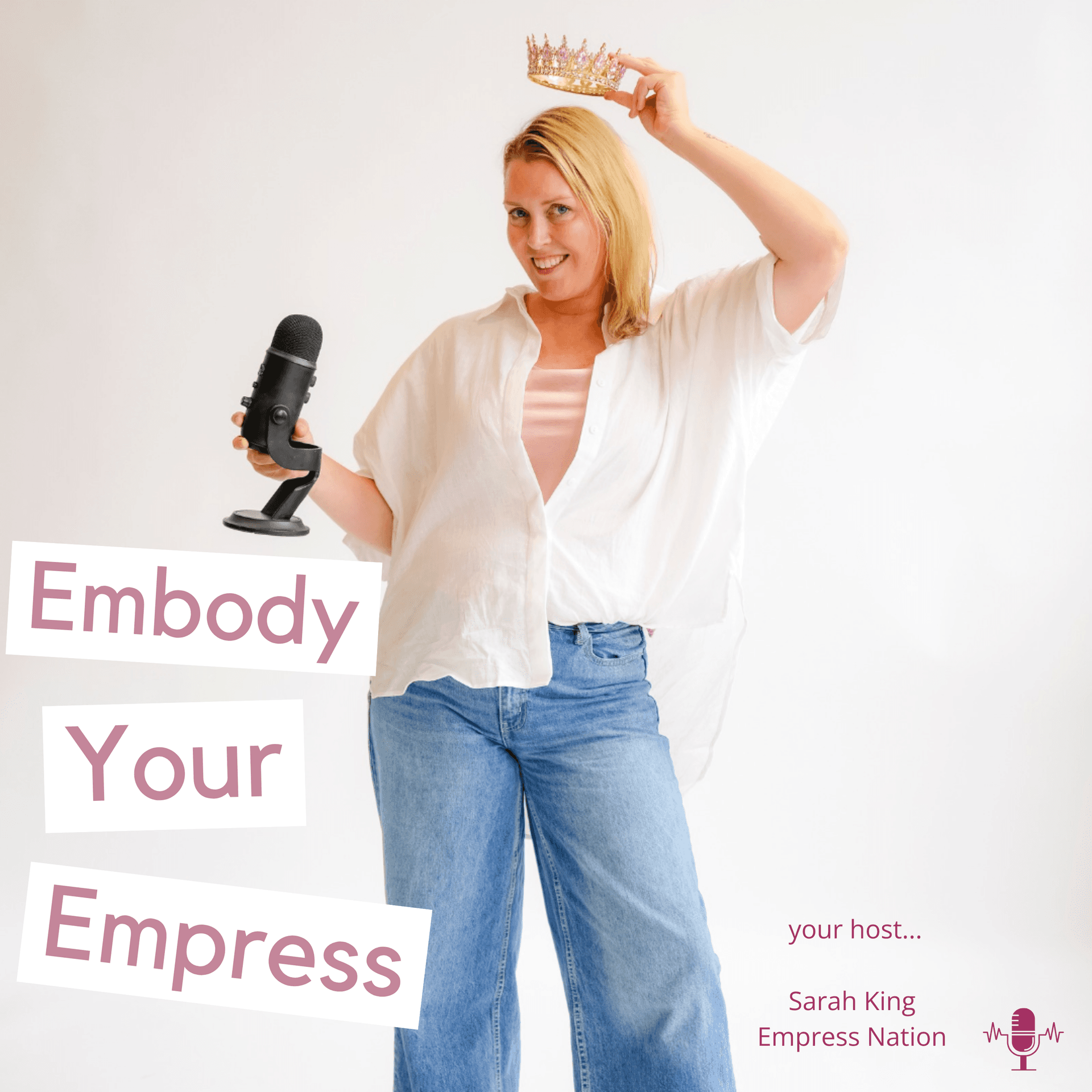 Embody Your Empress - Podcasts