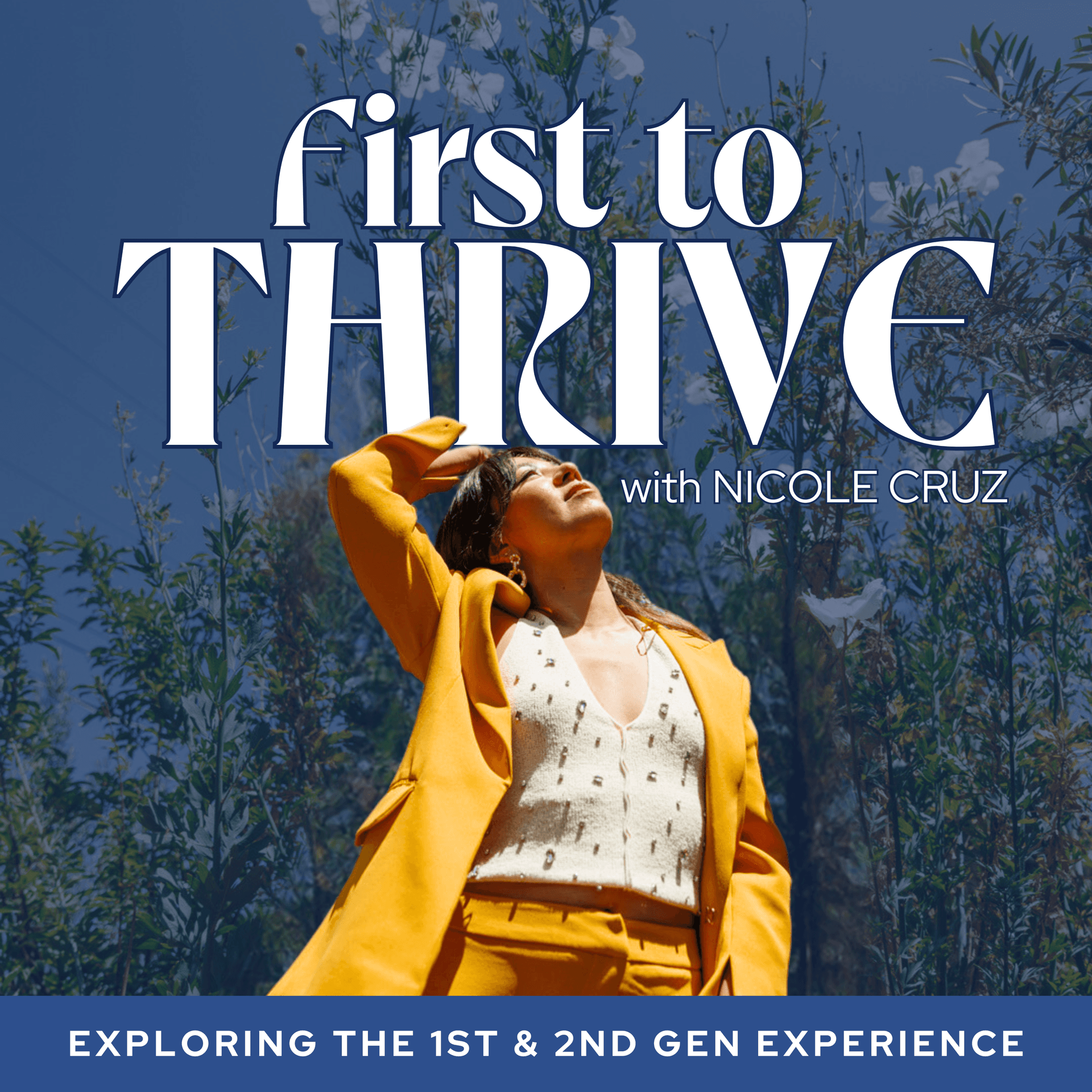 First to Thrive - Podcasts