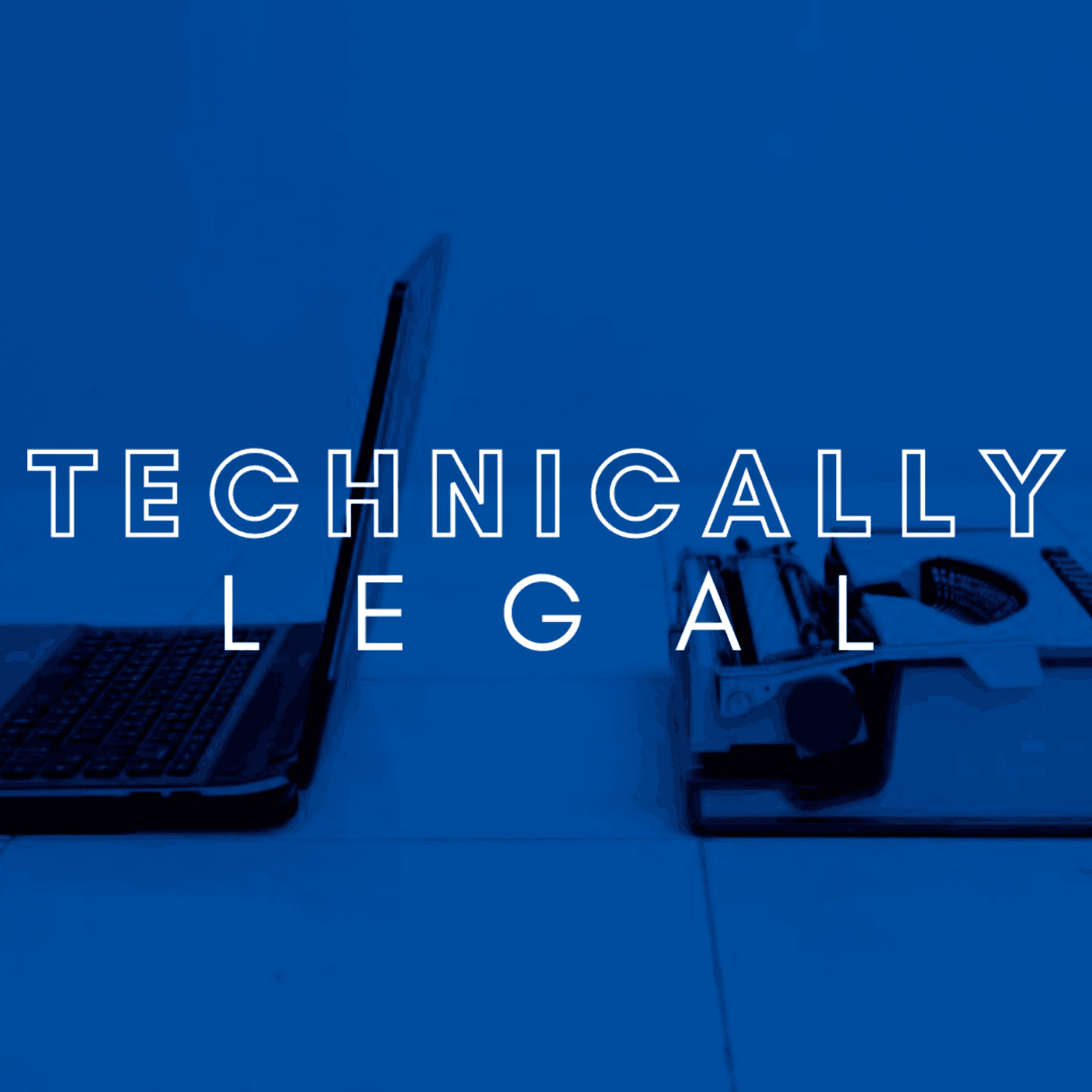 Technically Legal - A Legal Technology and Innovation Podcast - Podcast