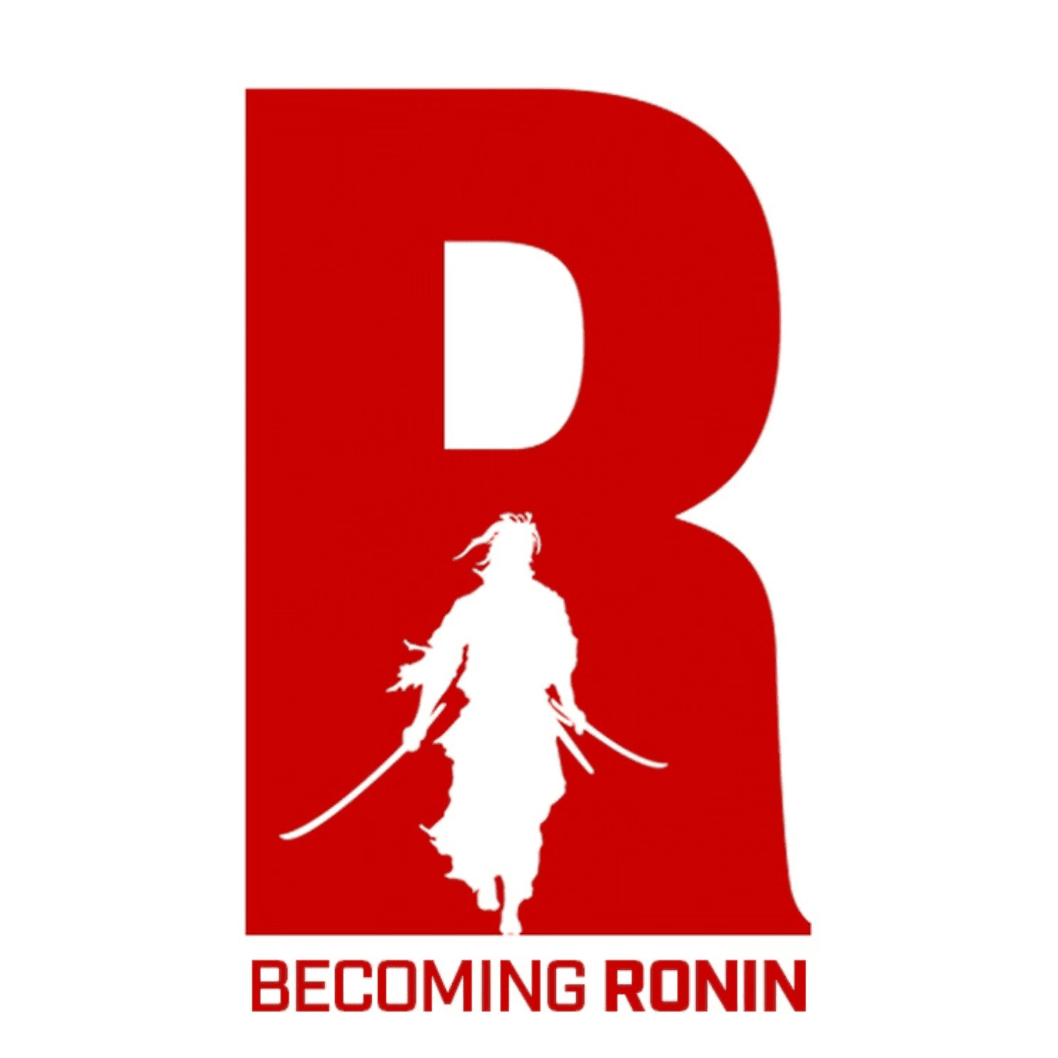 Becoming Ronin - Podcasts