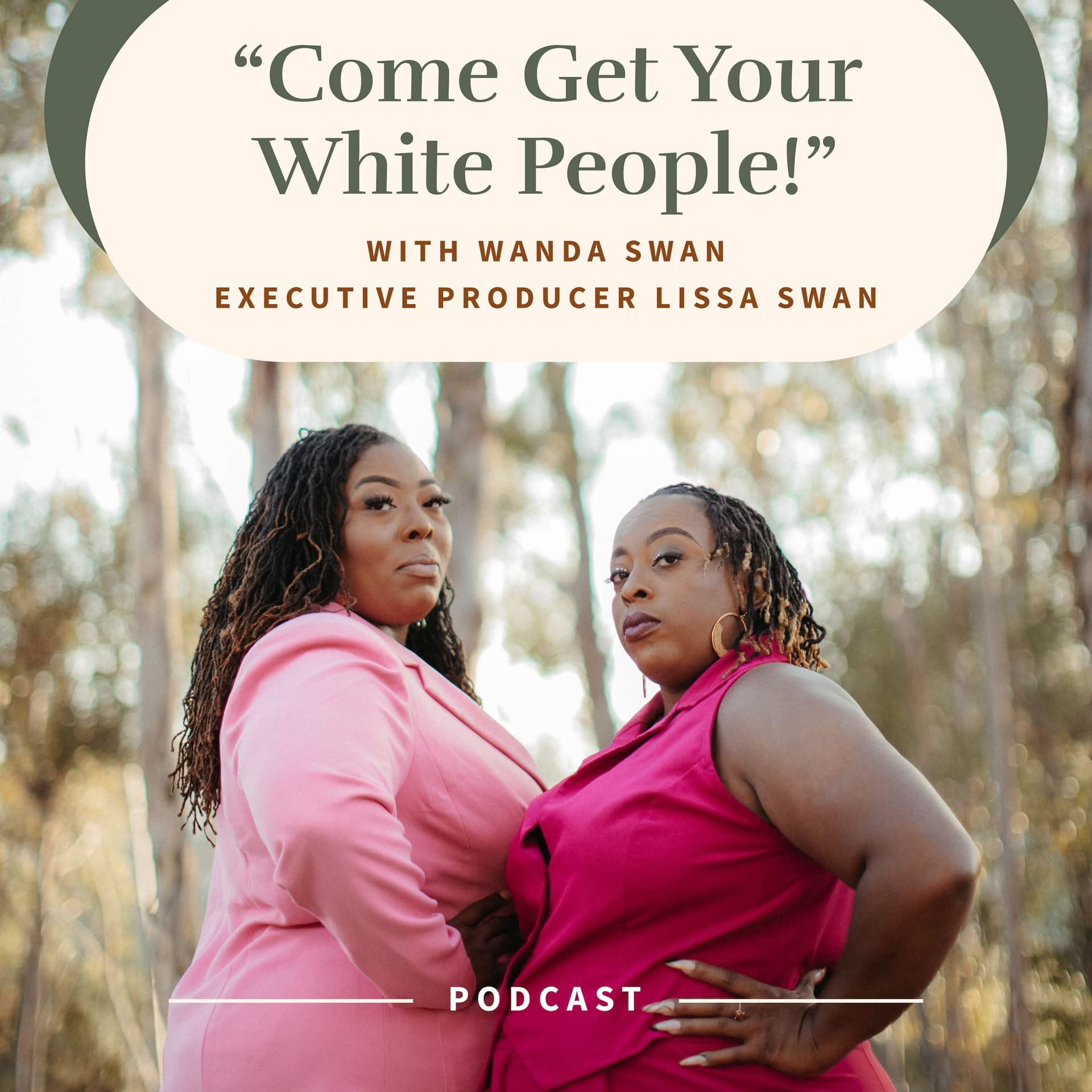 Come Get Your White People - Podcasts