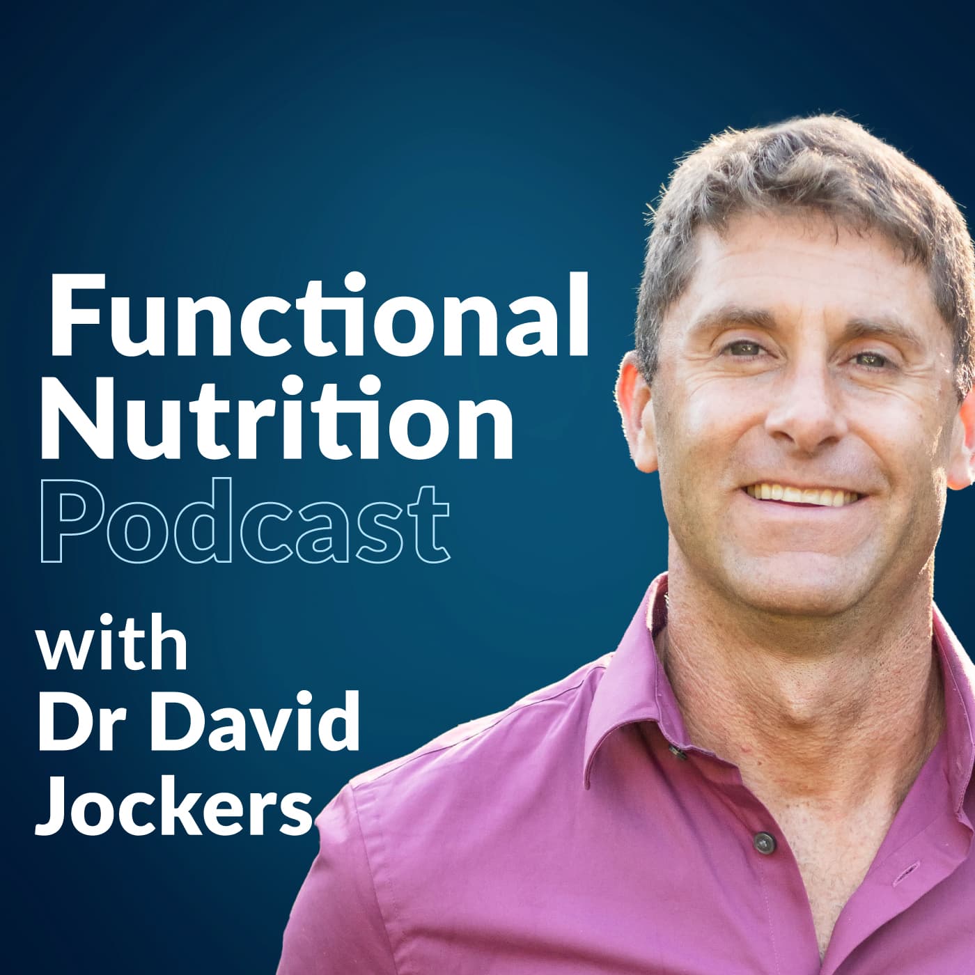 Dr. Jockers Functional Nutrition - Podcasts