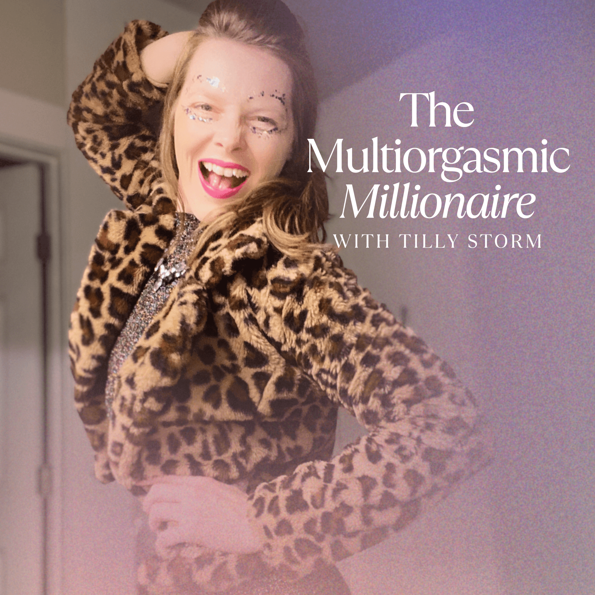 The Multiorgasmic Millionaire - Podcasts