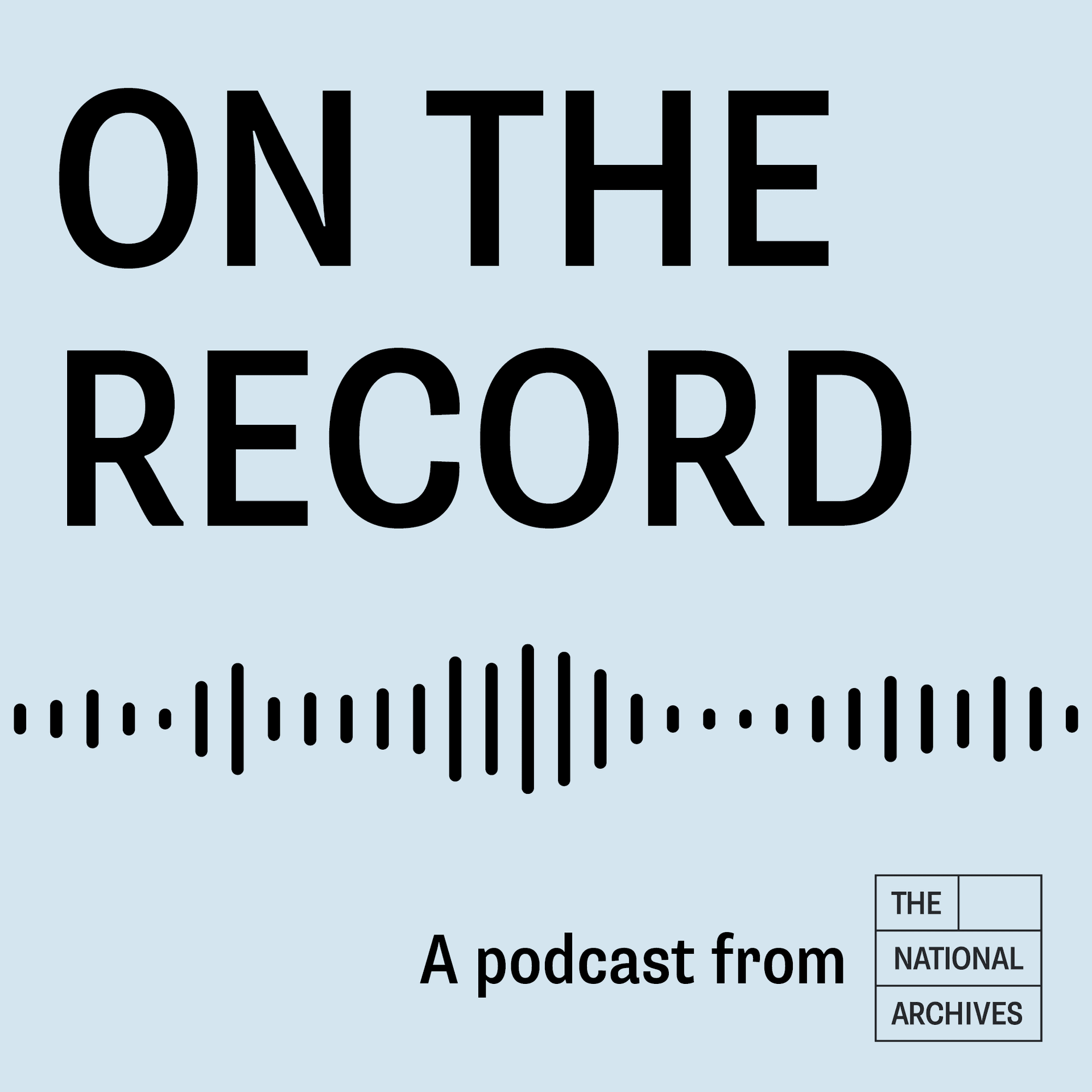 On the Record at The National Archives - Podcasts
