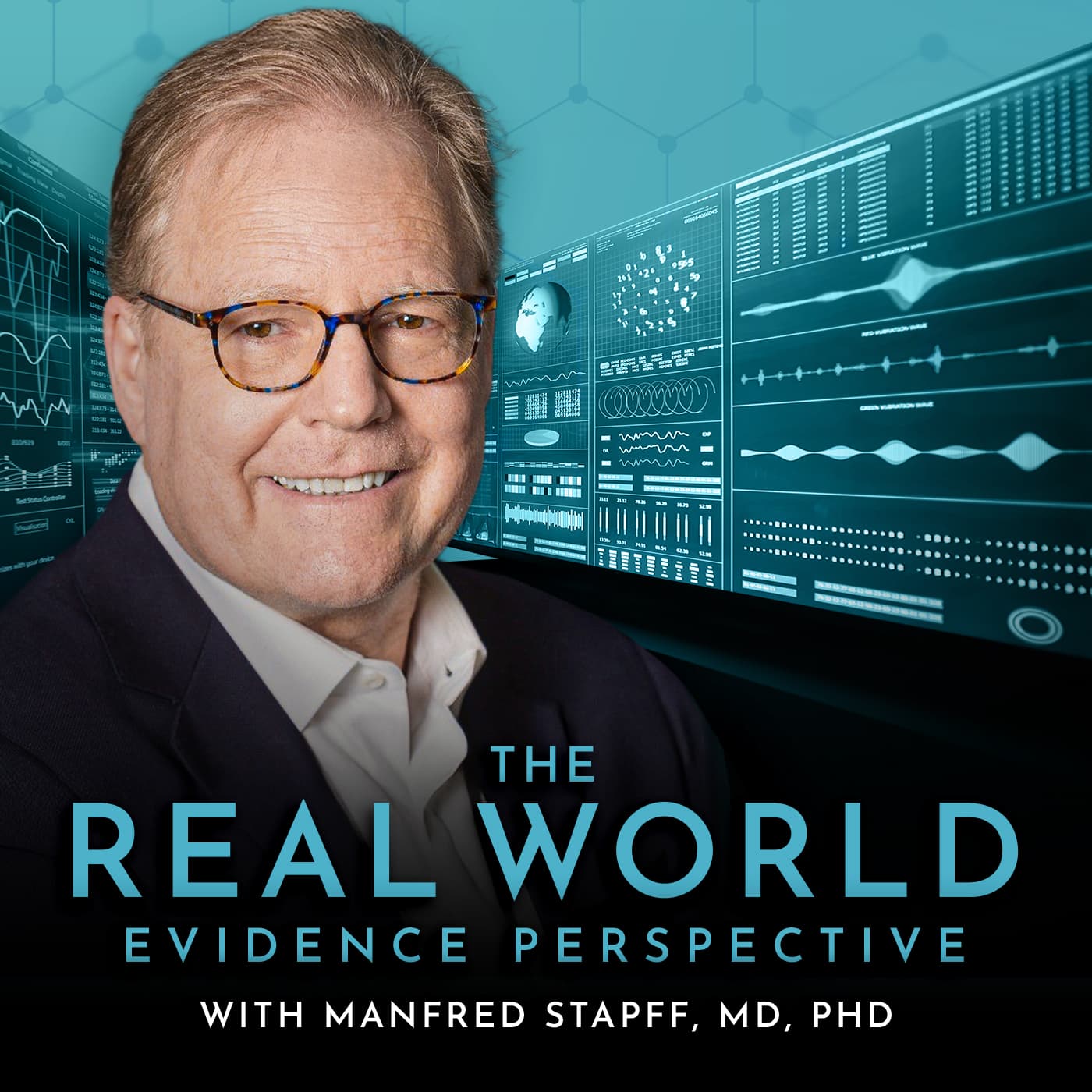The Real World Perspective with Manfred Stapff, MD, PHD - Podcasts