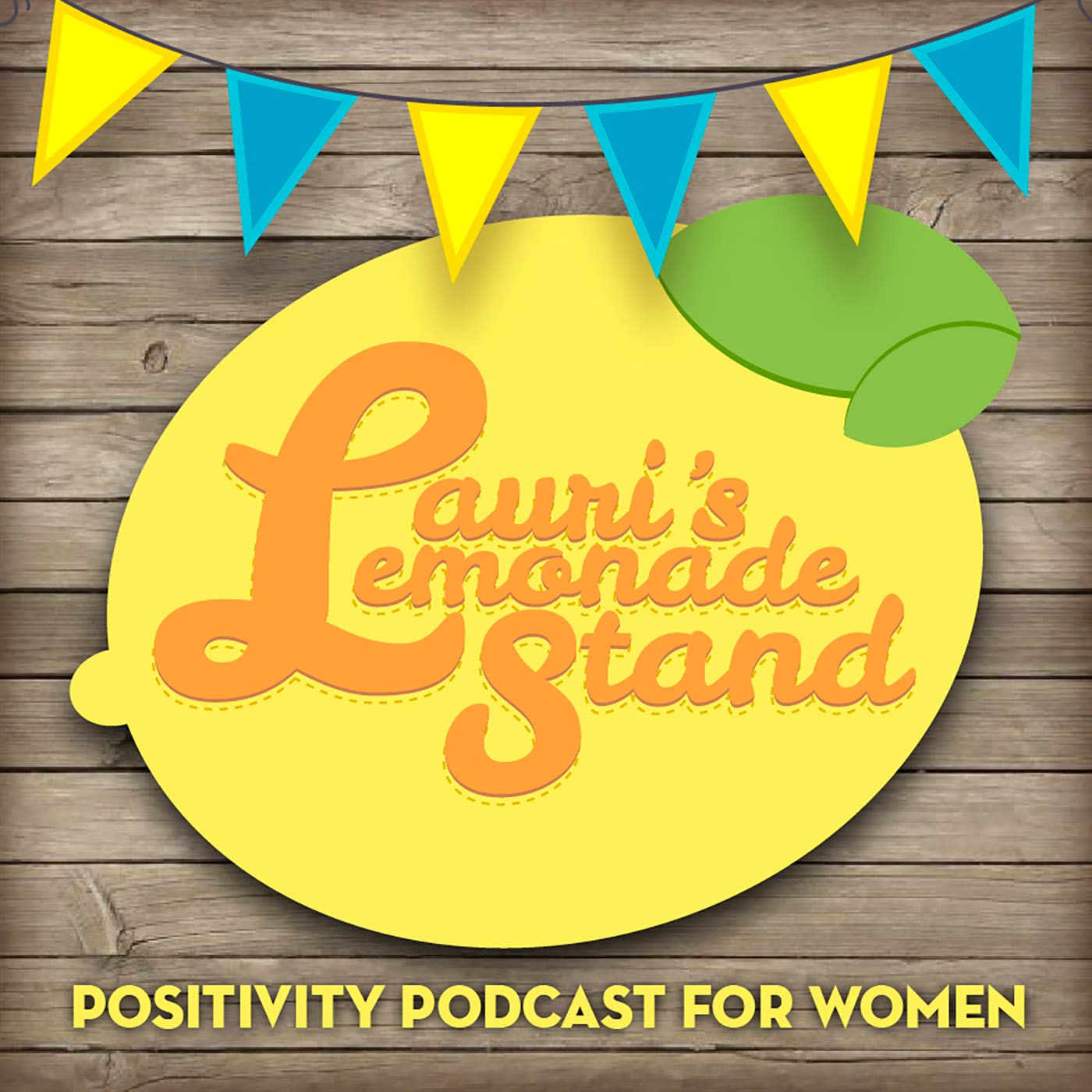 Lauri's Lemonade Stand - Podcasts