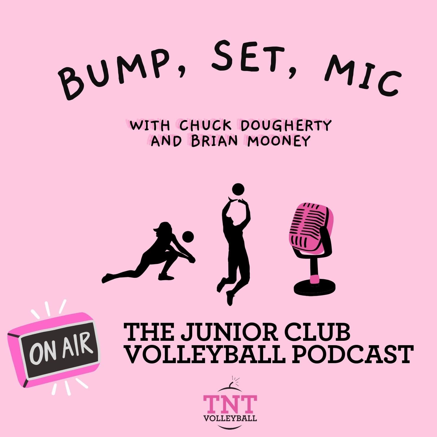 Bump, Set, Mic...The Junior Club Volleyball Podcast by TNT - Podcast