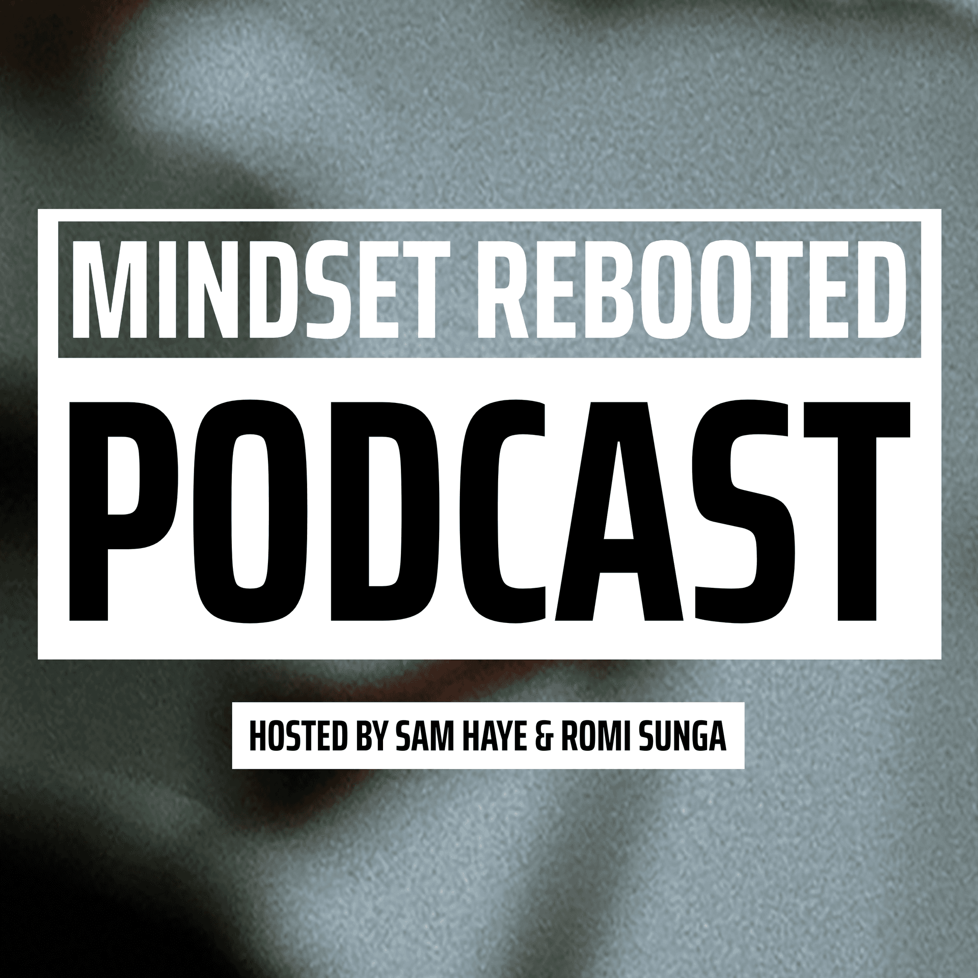 Mindset Rebooted - Podcasts