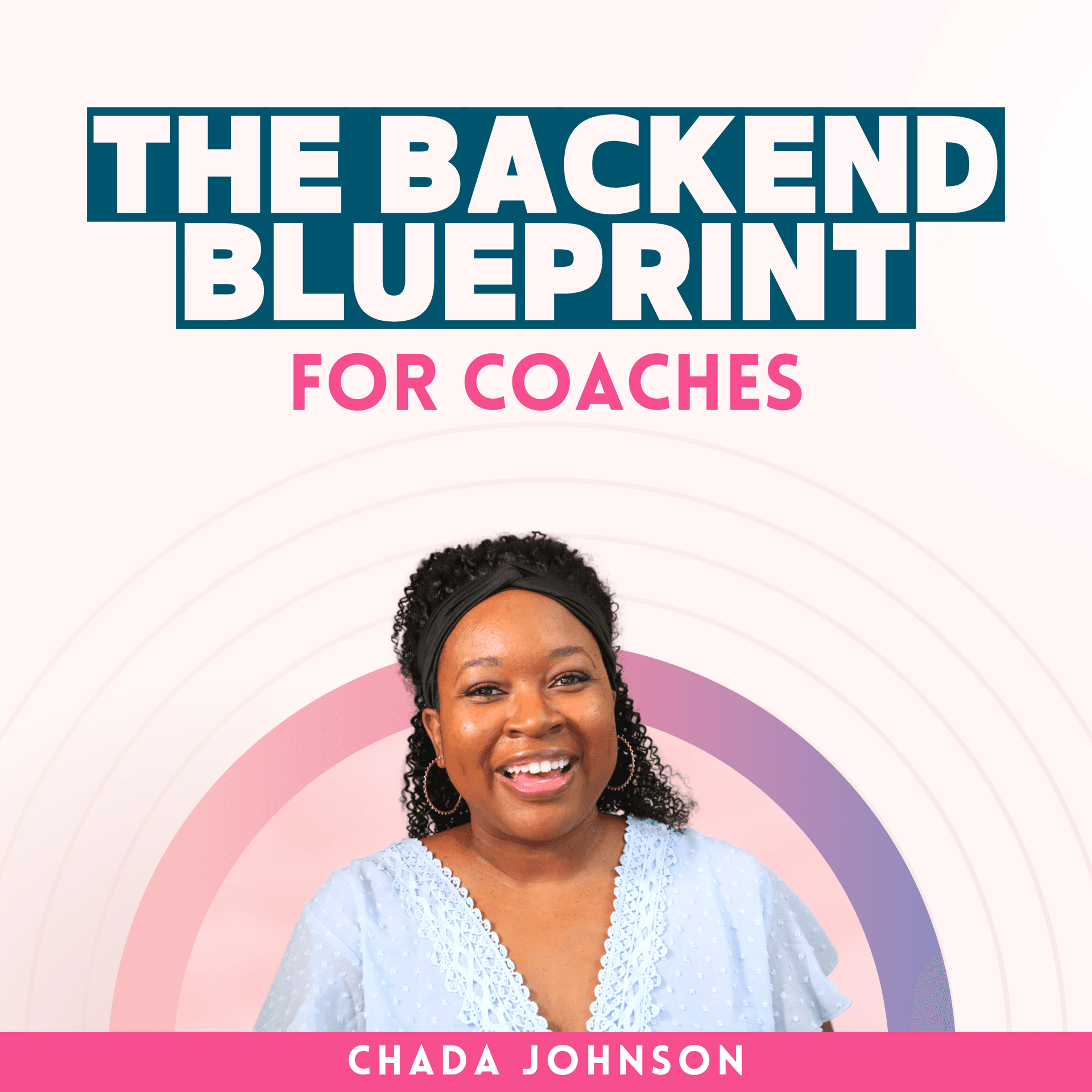 The Backend Blueprint for Coaches - Podcasts