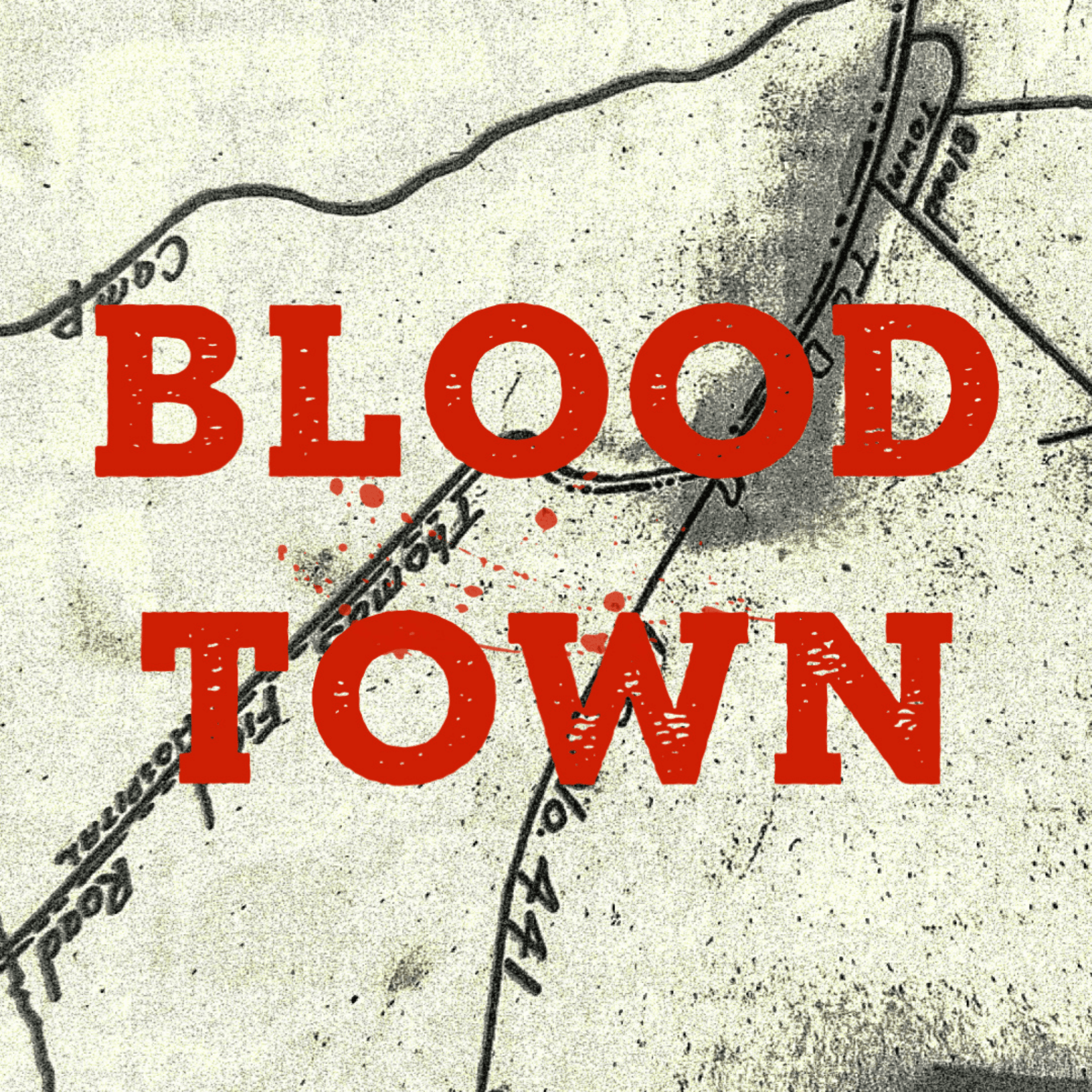 Blood Town - Podcasts
