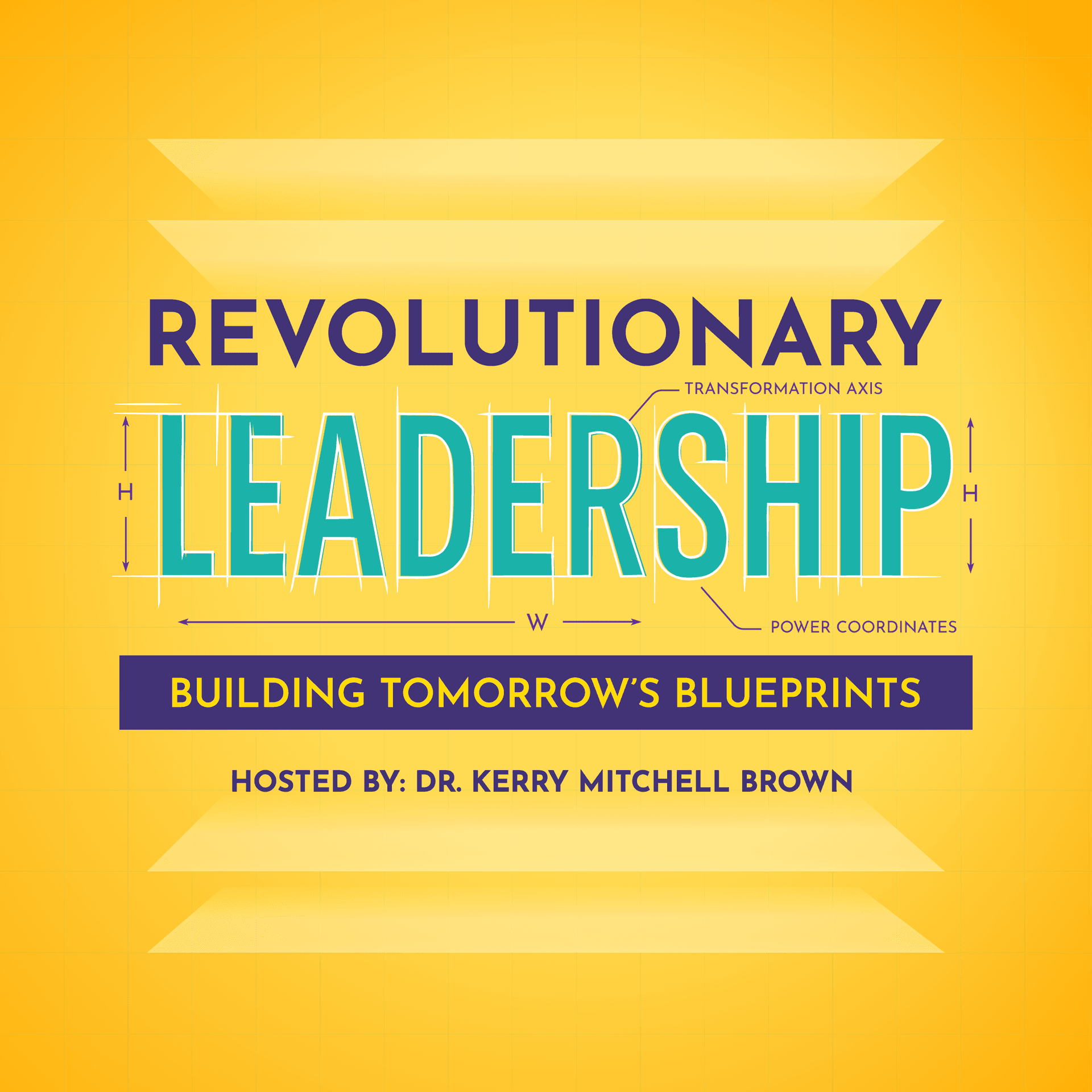 Revolutionary Leadership with Dr. Kerry Mitchell Brown - Podcasts