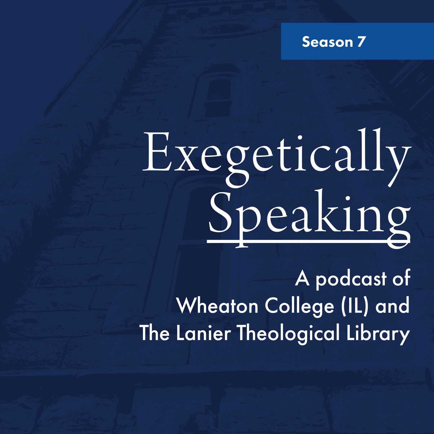 Exegetically Speaking - Podcasts
