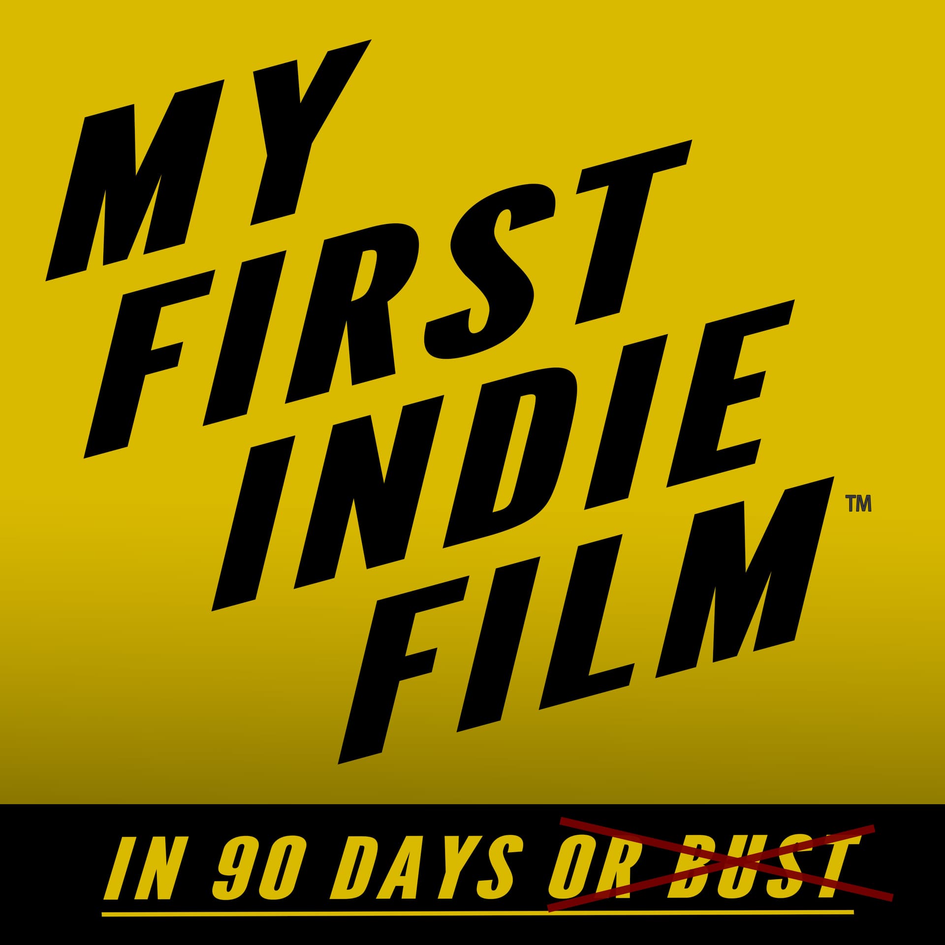 My First Indie Film - Podcasts