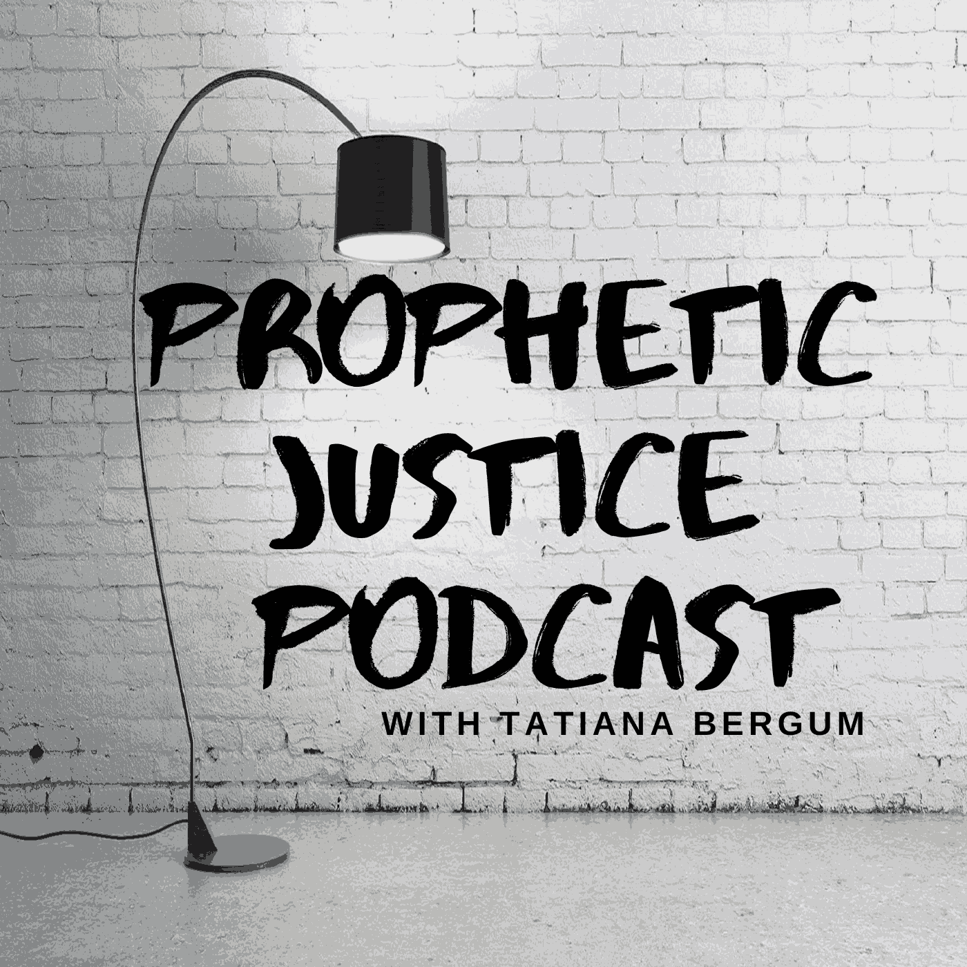 Prophetic Justice Podcast - Podcasts