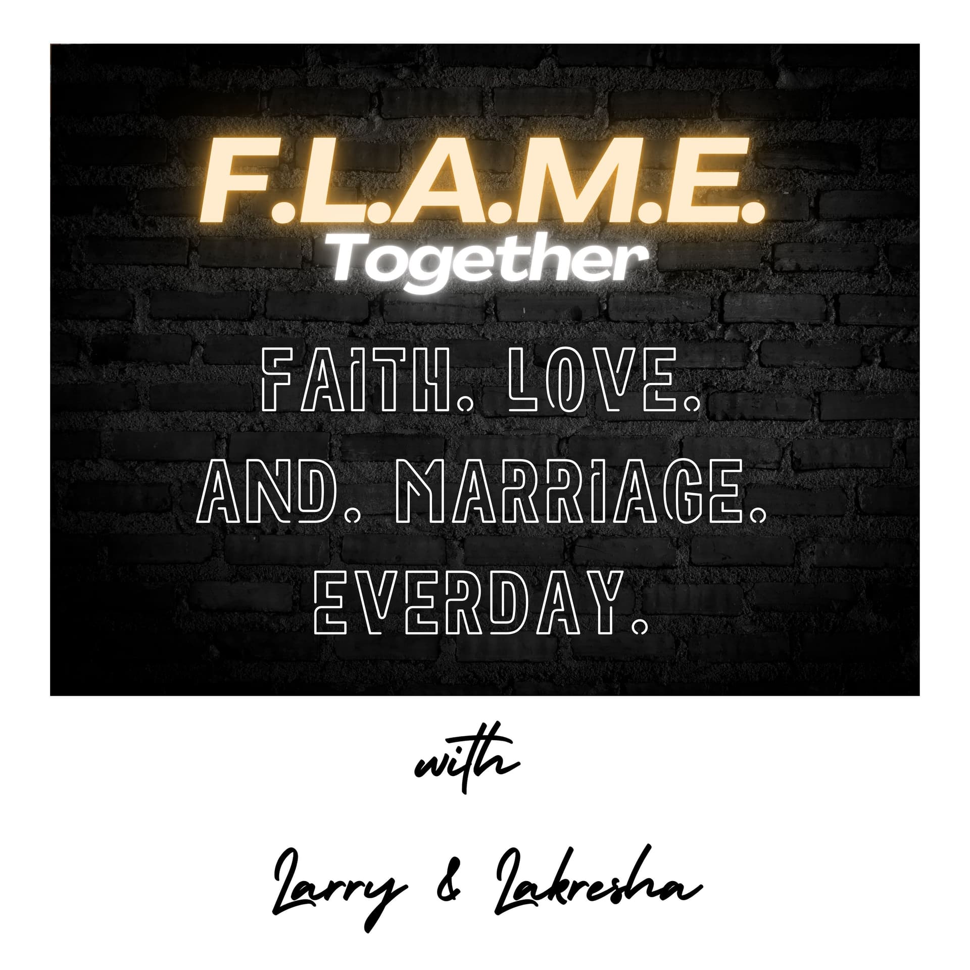 F.L.A.M.E. Together - Podcasts