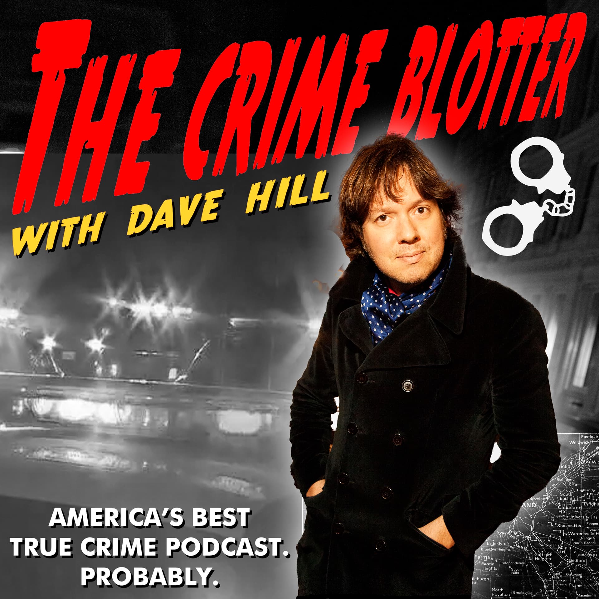 The Crime Blotter with Dave Hill - Podcasts