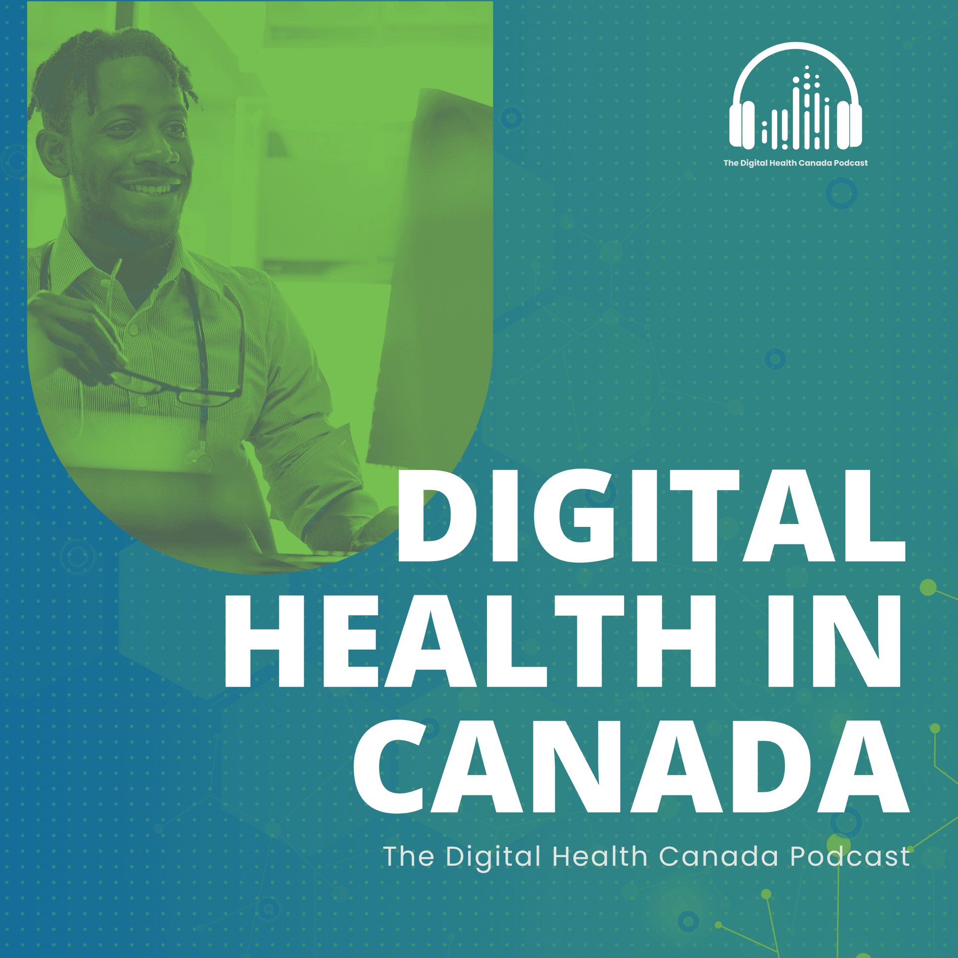 Digital Health in Canada - Podcast