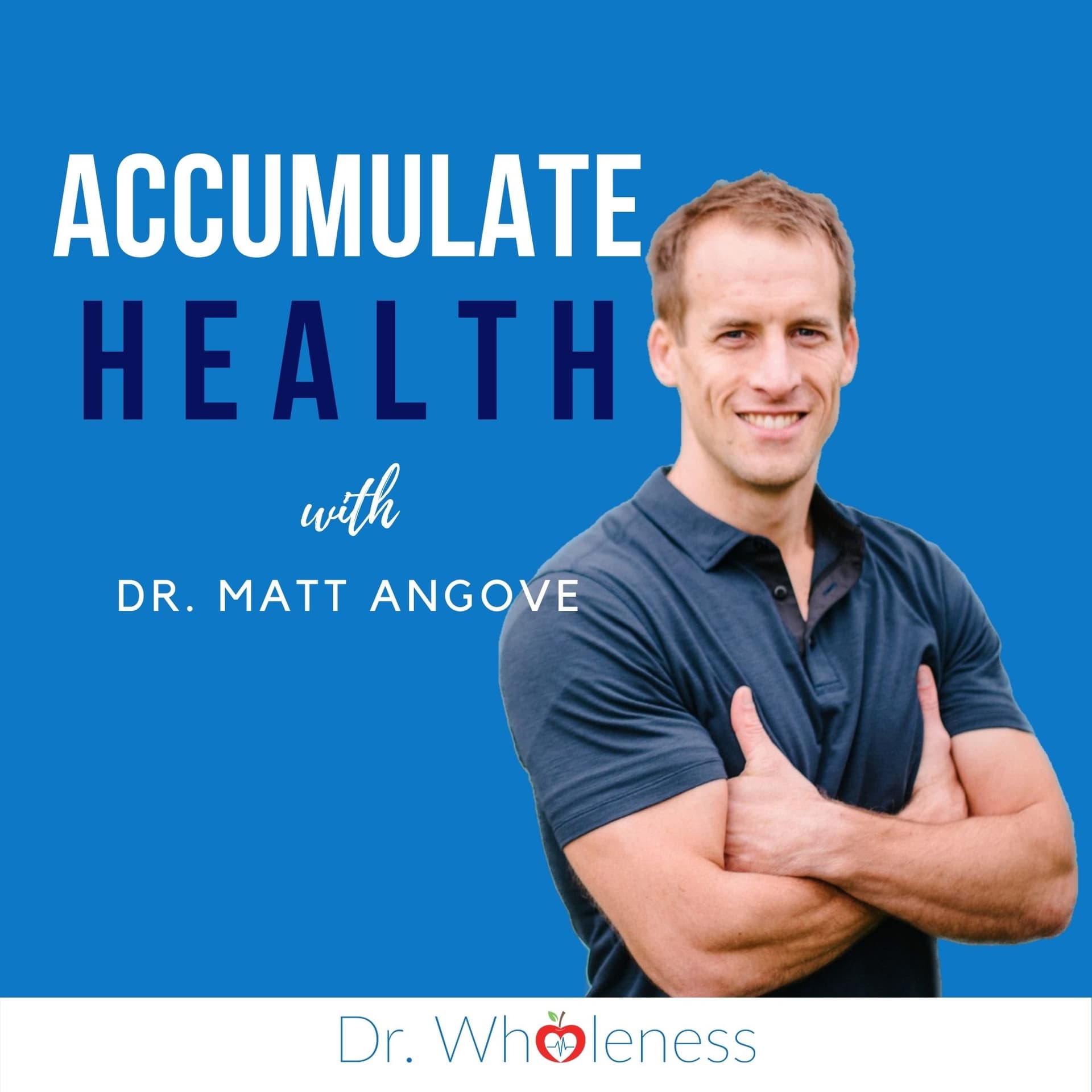 Accumulate Health - Podcasts