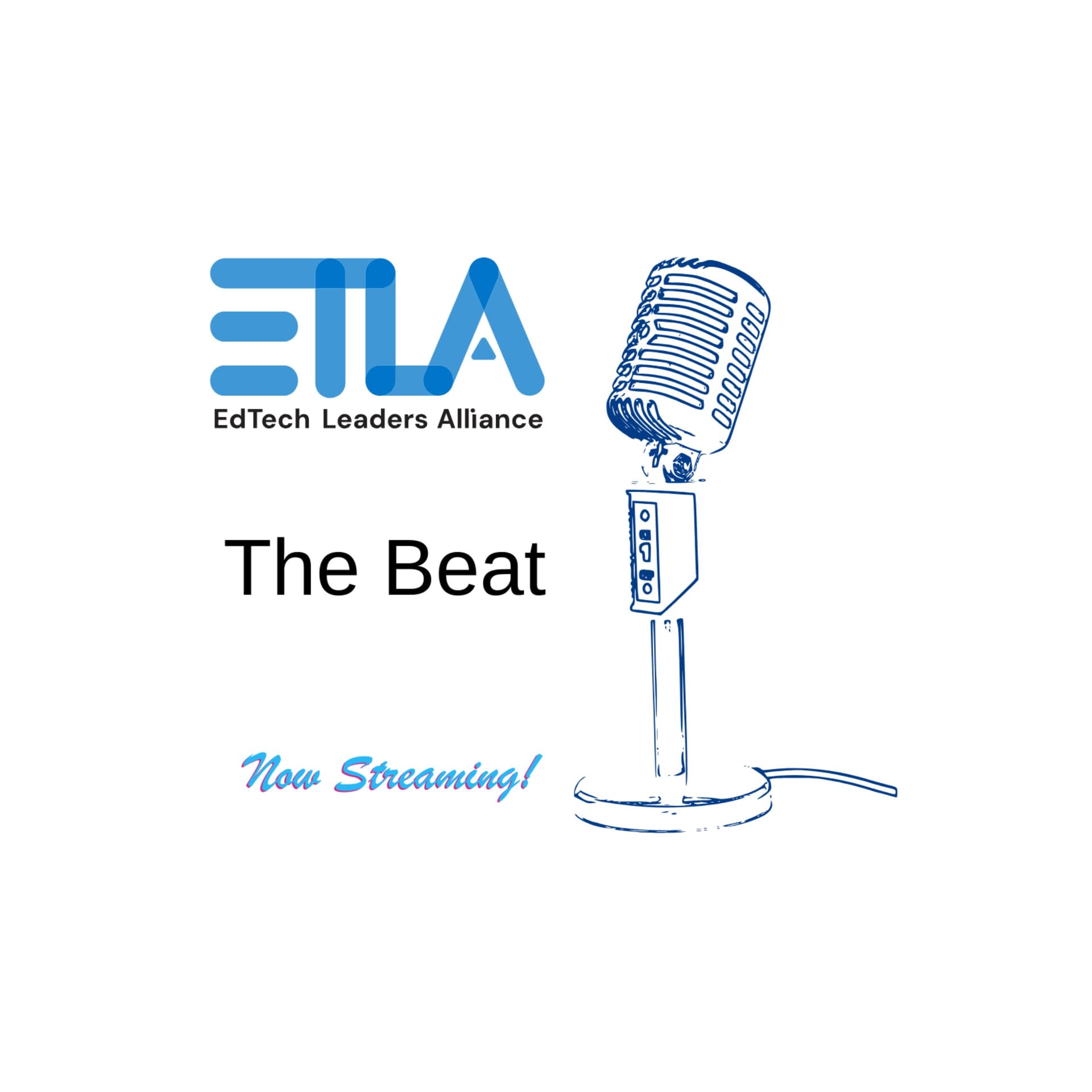 ETLA The Beat : An EdTech Leaders Alliance Podcast - Podcasts
