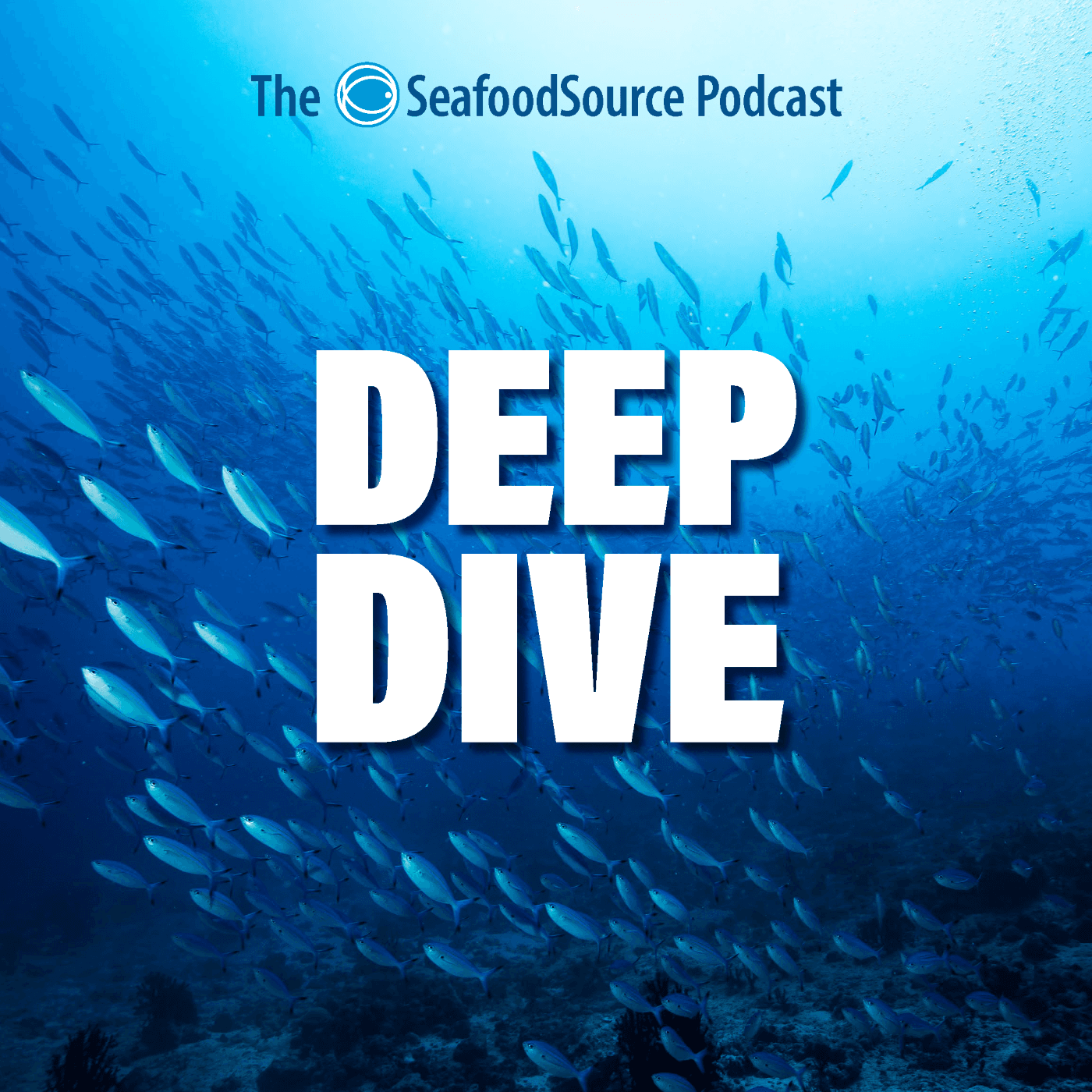 Deep Dive: The SeafoodSource Podcast - Podcasts