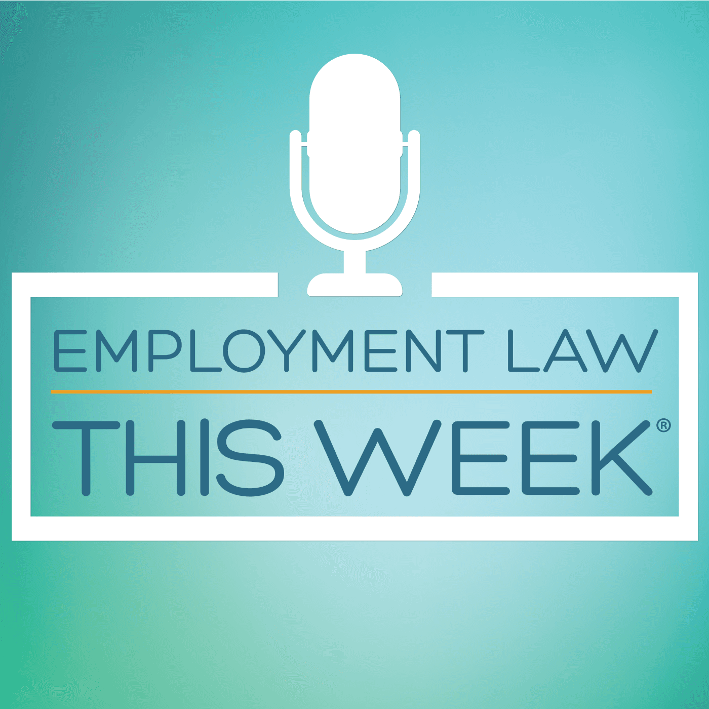 Employment Law This Week - Podcasts