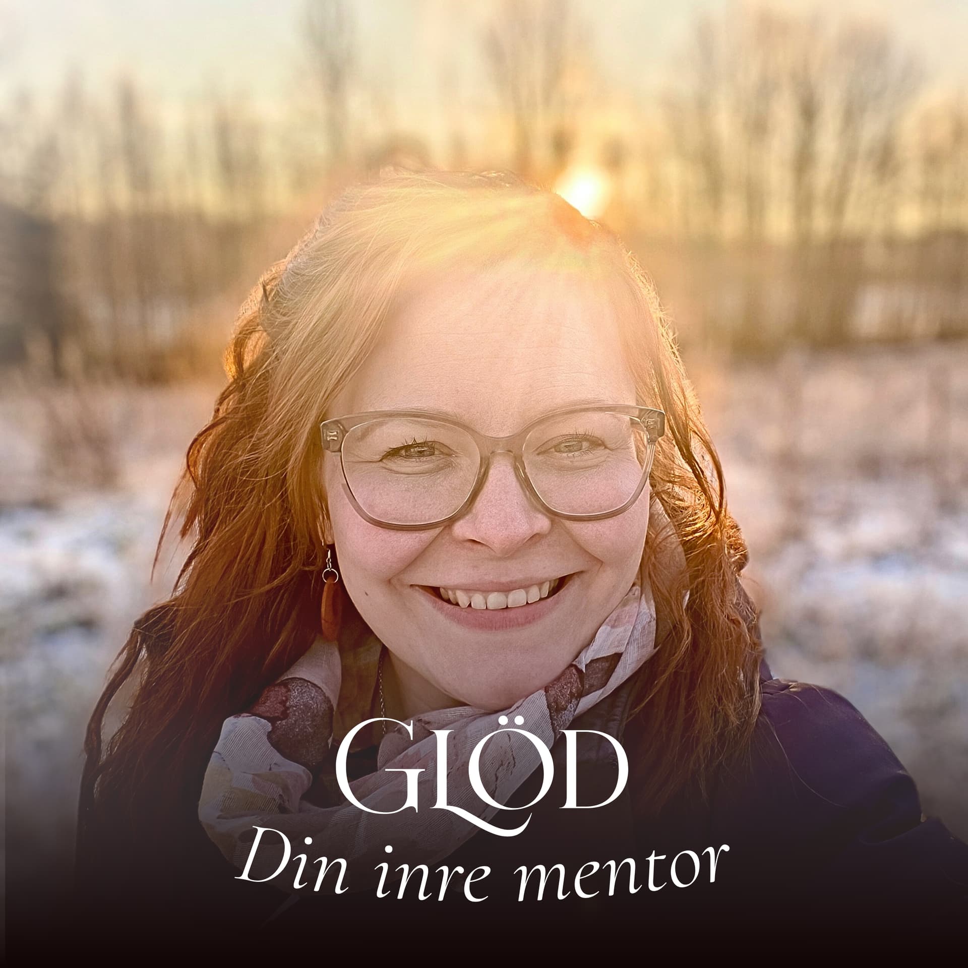 Glöd- Din inre mentor - Podcasts