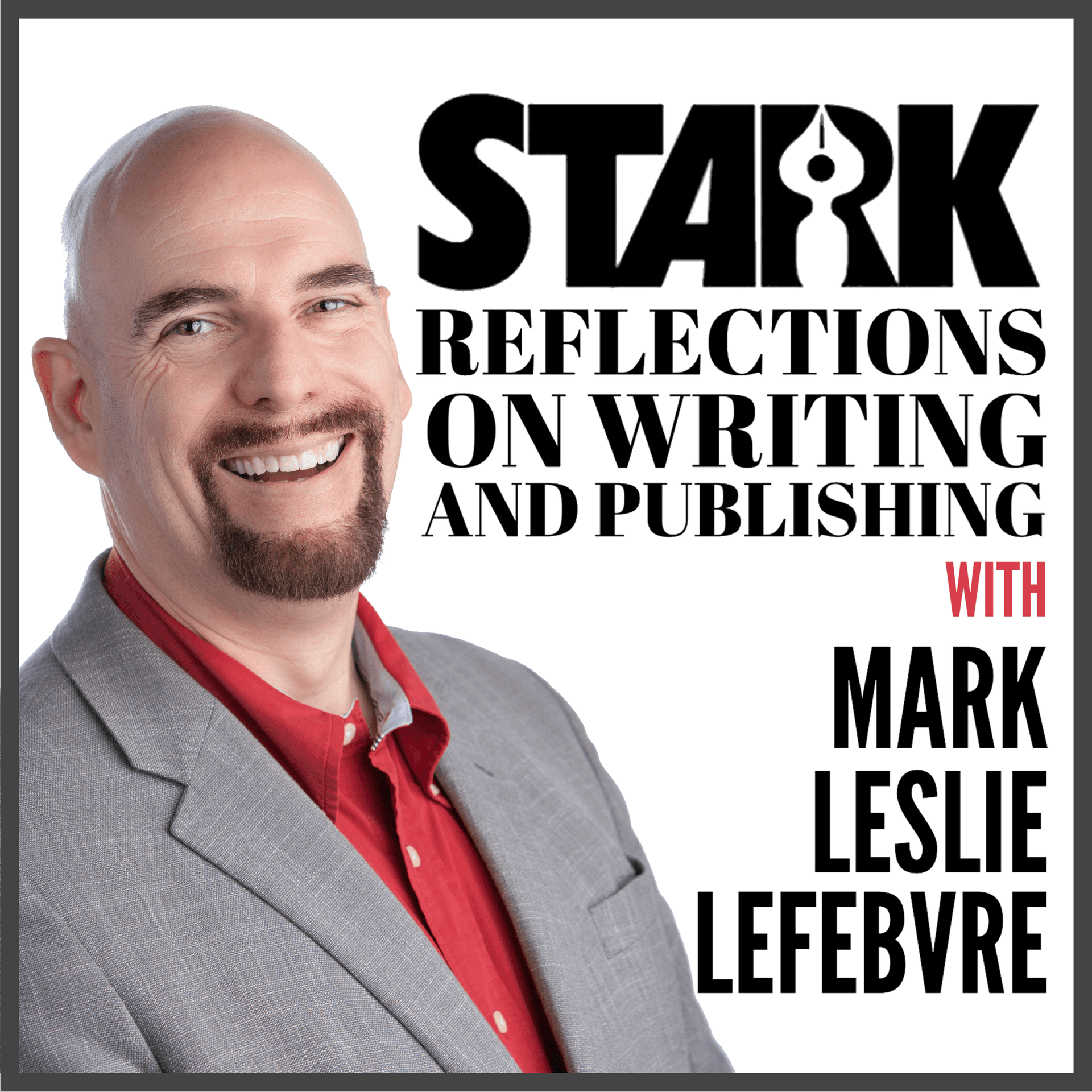 Stark Reflections on Writing and Publishing - Podcasts
