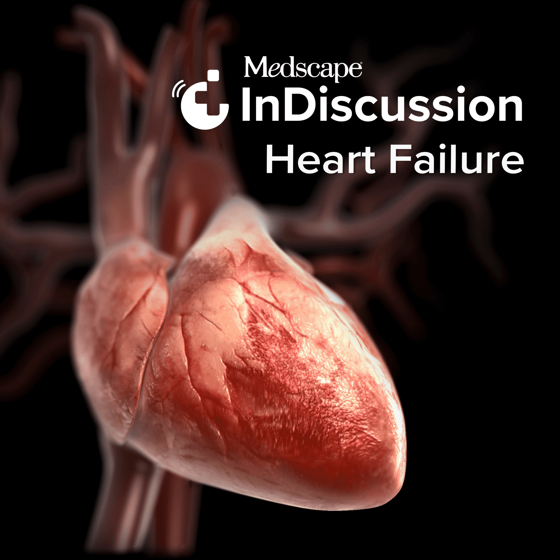Medscape InDiscussion: Heart Failure - Podcasts