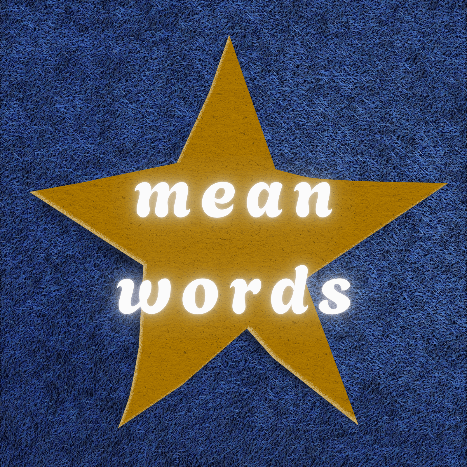 Mean Words - Podcasts