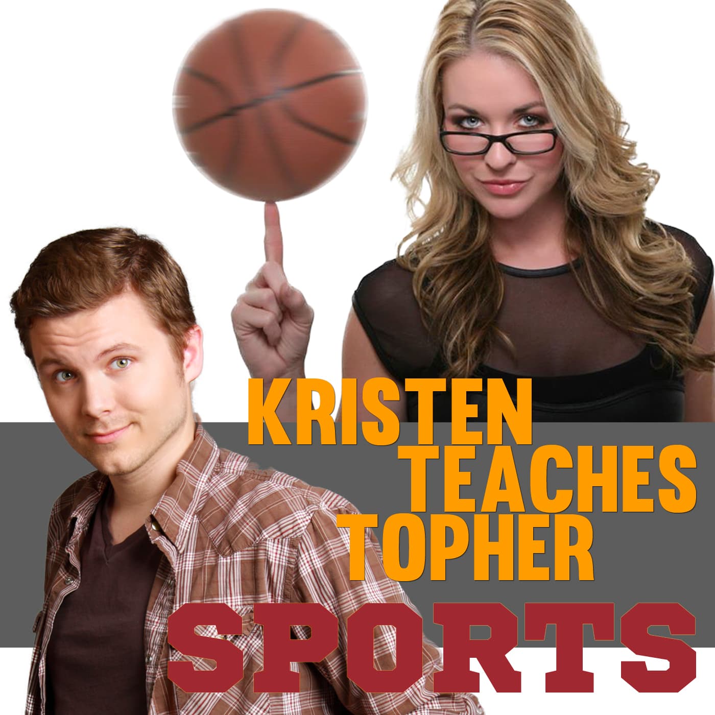 Kristen Teaches Topher Sports - Podcasts