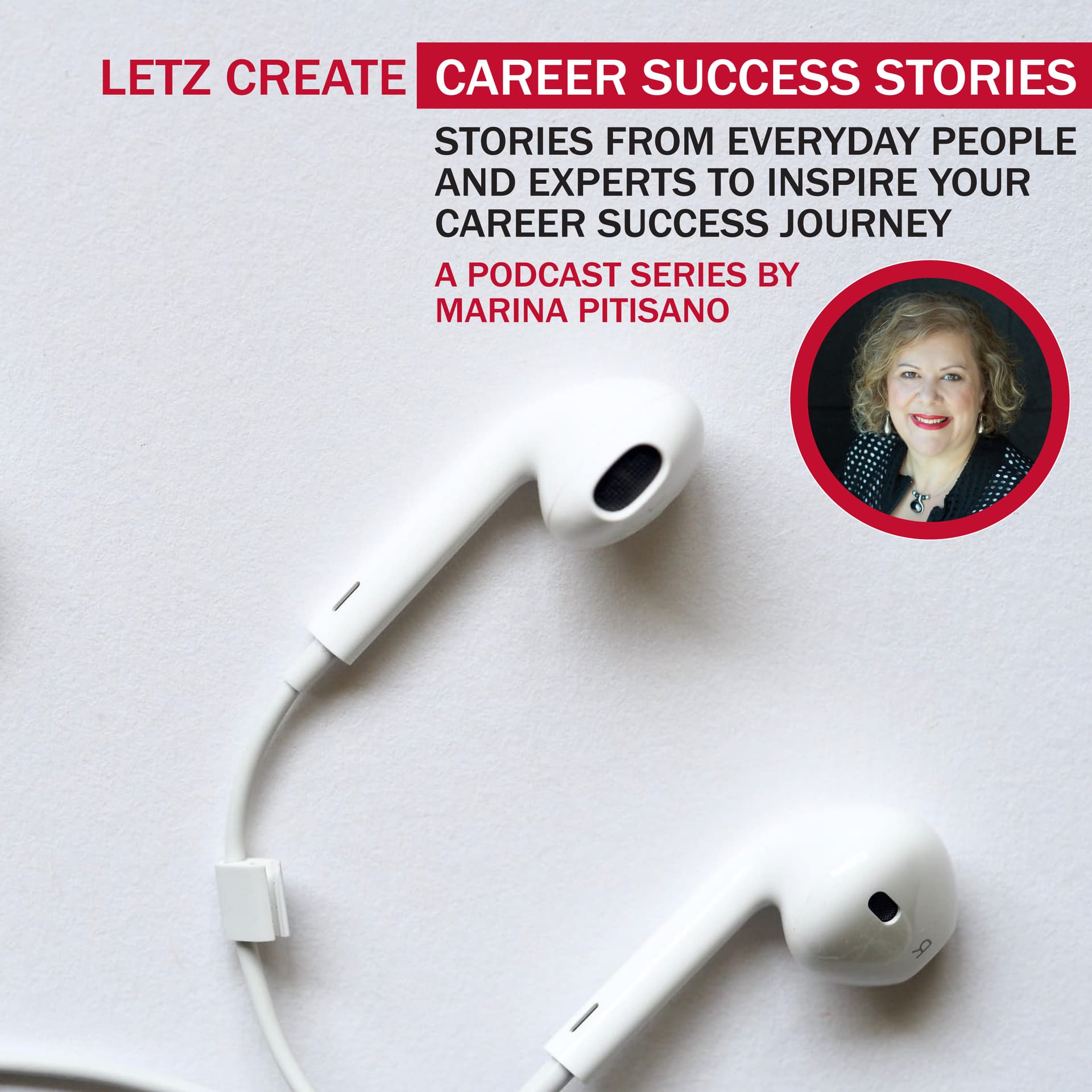 Letz Create - Career Success Stories - Podcasts