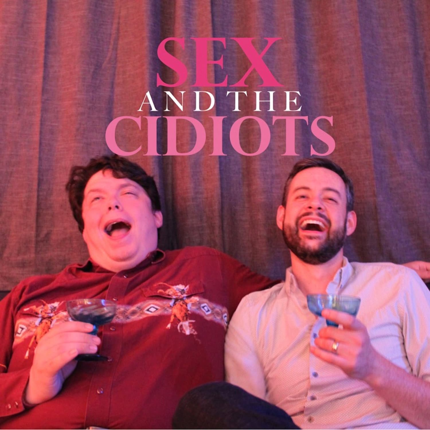 Sex and the Cidiots - Podcasts