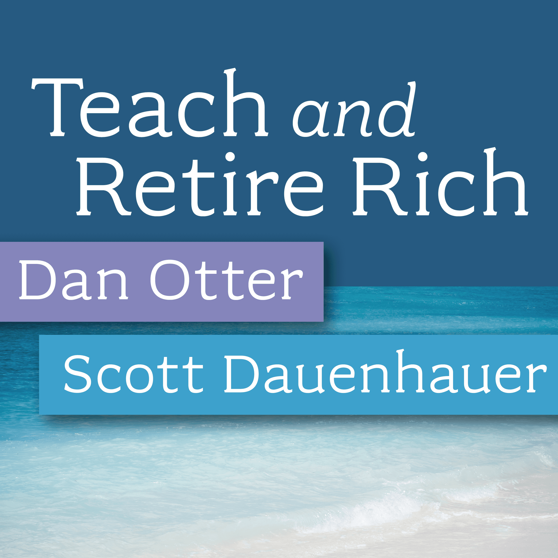 Teach and Retire Rich - Podcasts