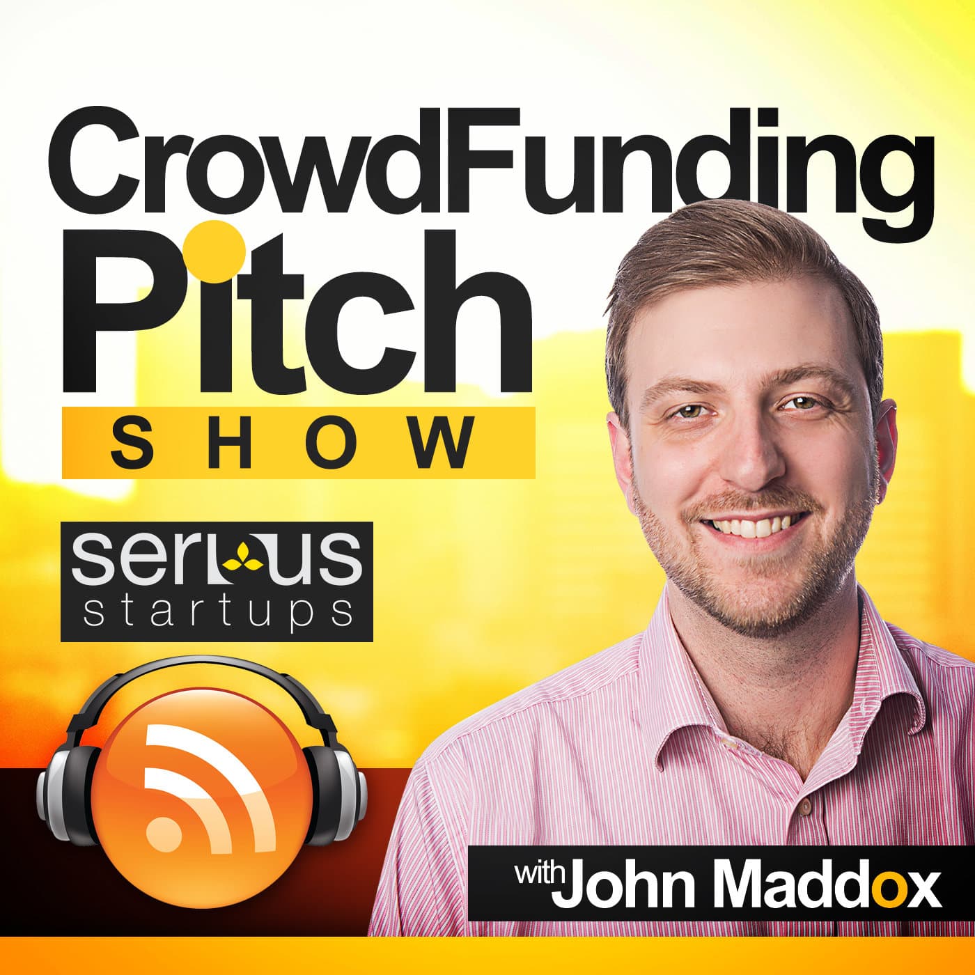 Crowdfunding Pitch Show | Kickstarter | Indiegogo | Equity Crowdfunding - Podcasts