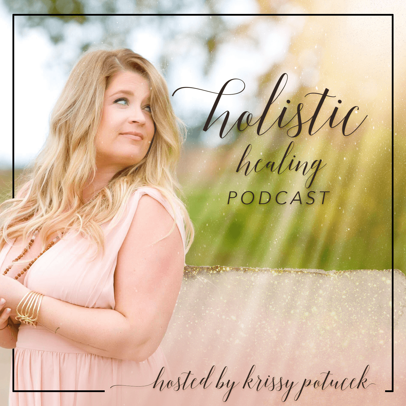 Holistic Healing with Krissy Potucek - Podcasts