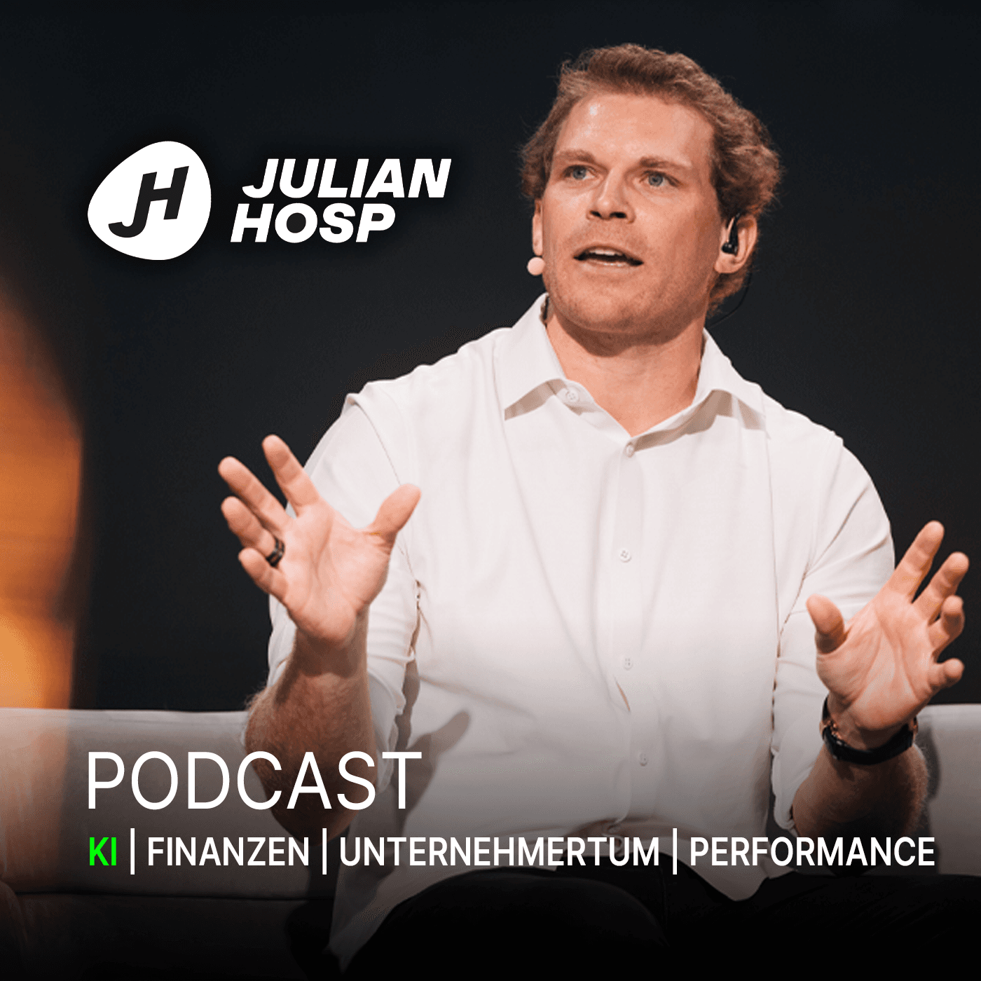 Dr. Julian Hosp - KI, Finanzen, Unternehmertum und Performance - Podcast