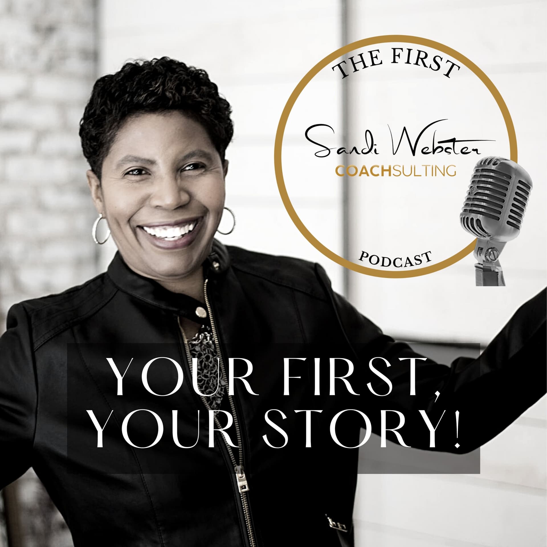 The First With Dr. Sandi Webster - Podcasts