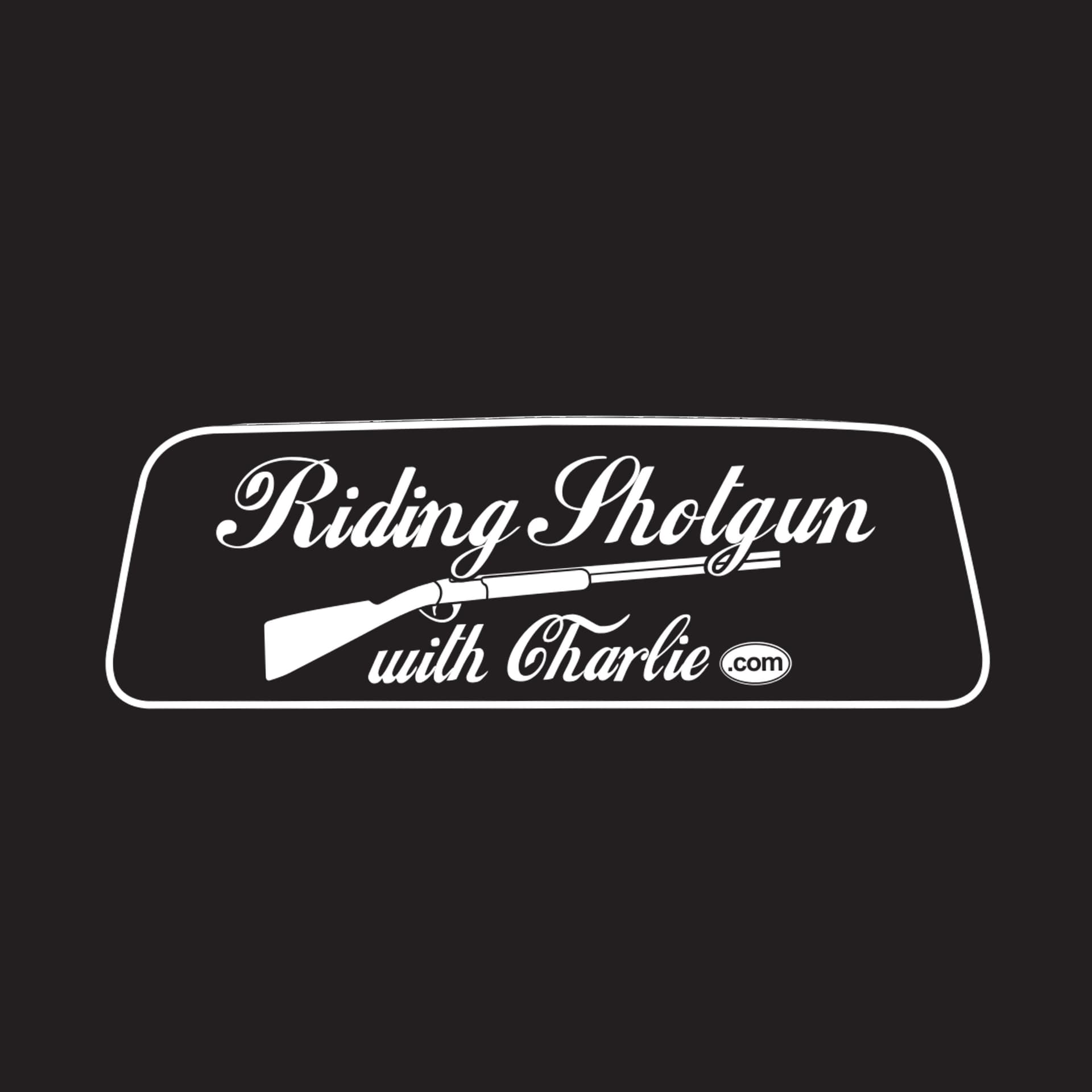 Riding Shotgun With Charlie - Podcasts