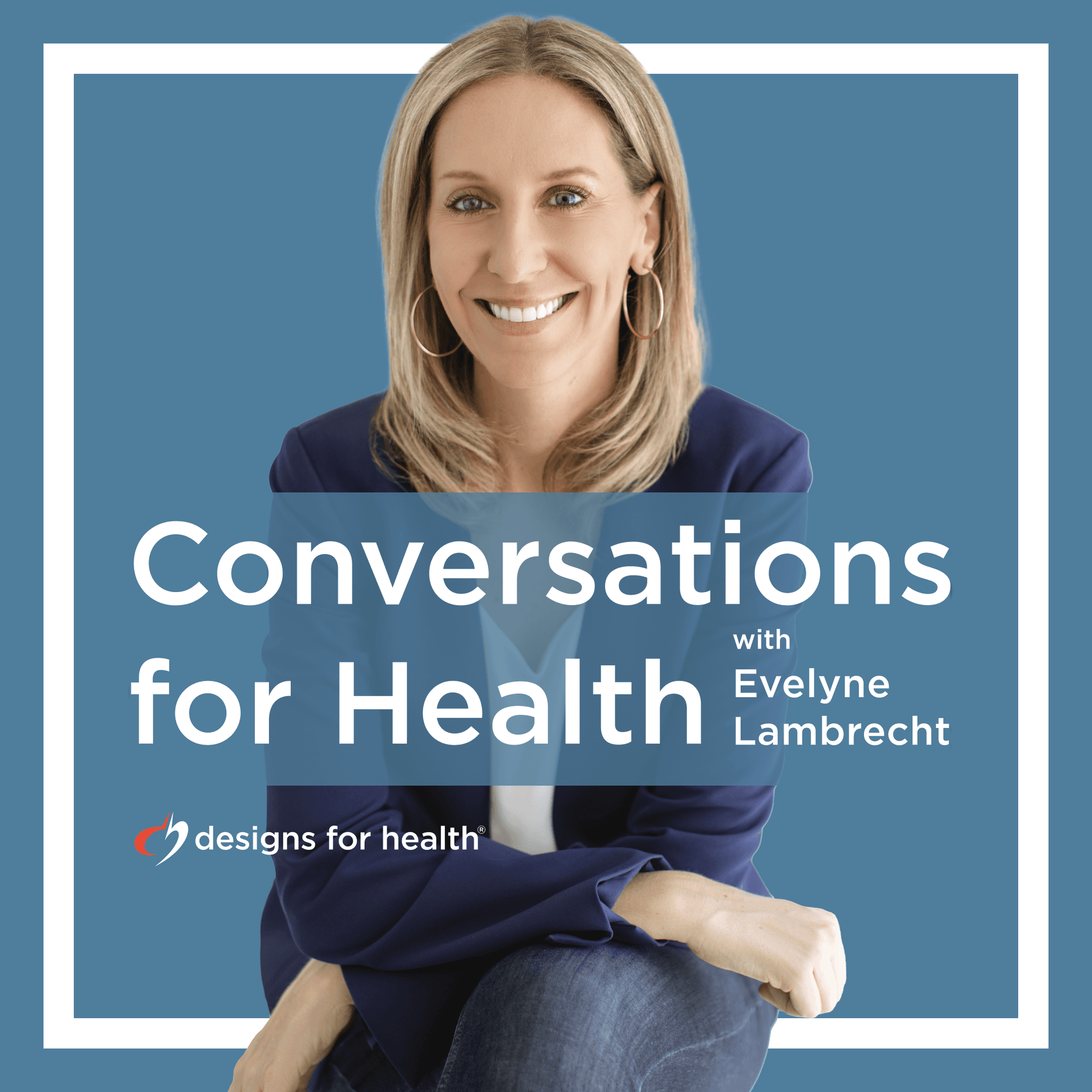 Conversations for Health - Podcasts