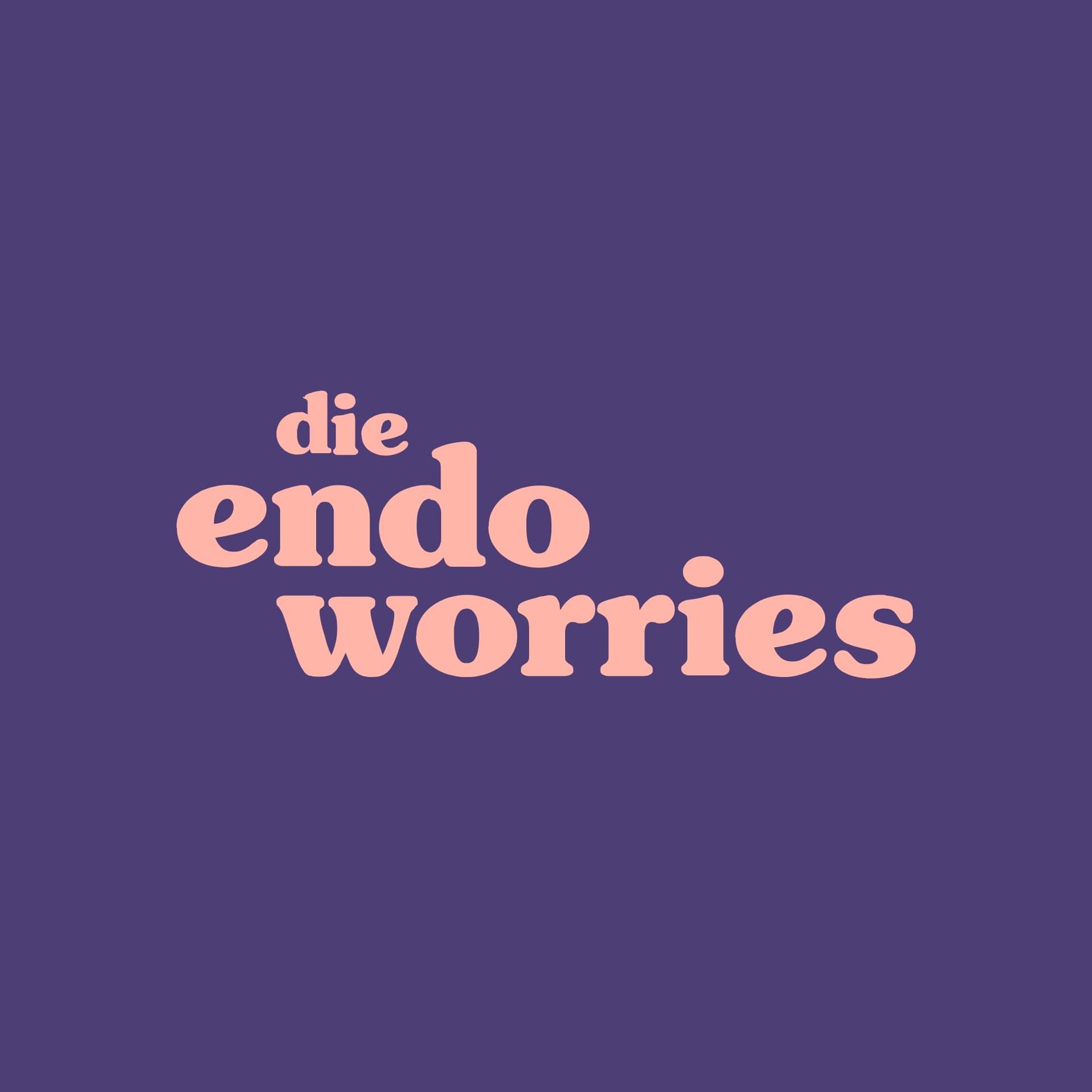 Endo Worries - Podcasts