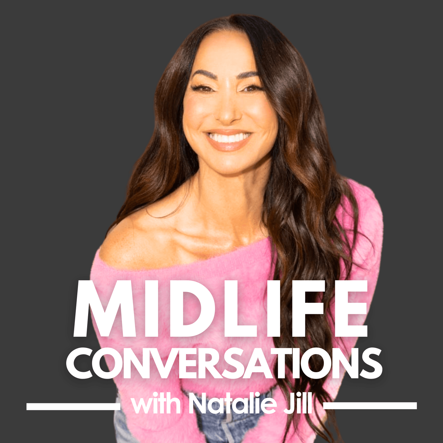 Midlife Conversations with Natalie Jill: Fat Loss, Hormones & Health for Women Over 40 - Podcasts