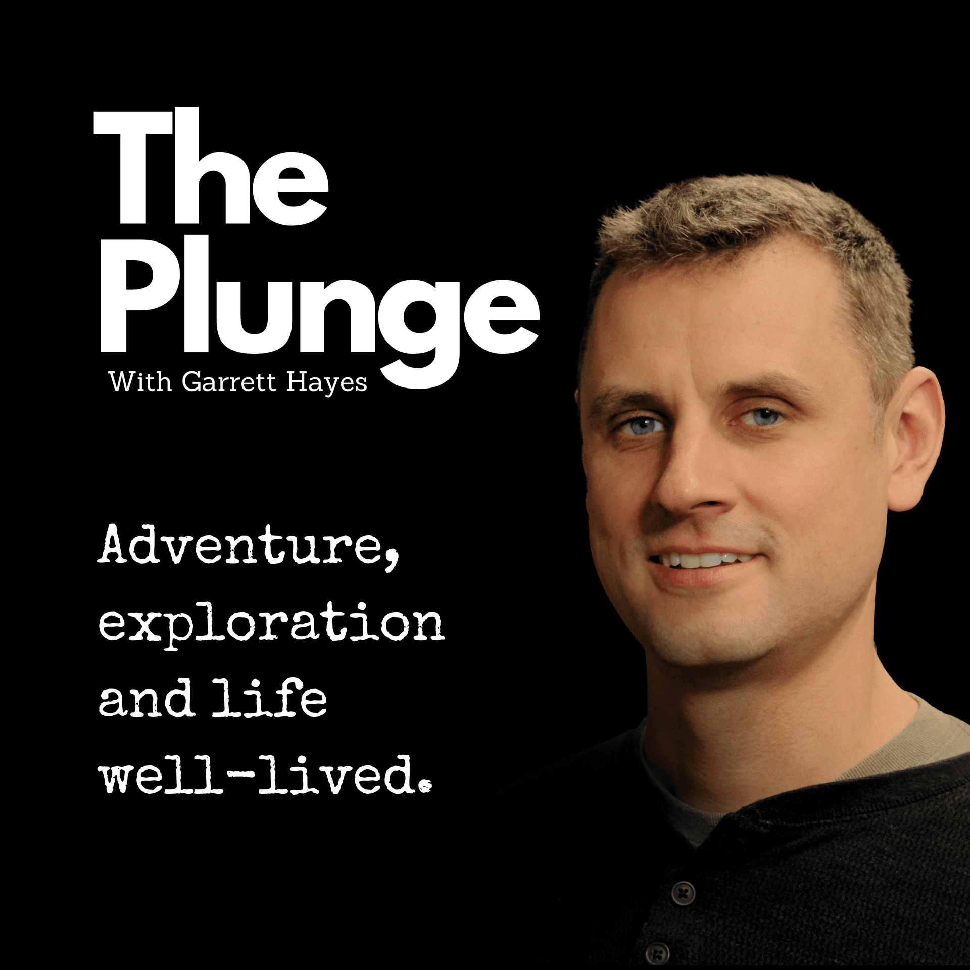 The Plunge with Garrett Hayes - Podcasts